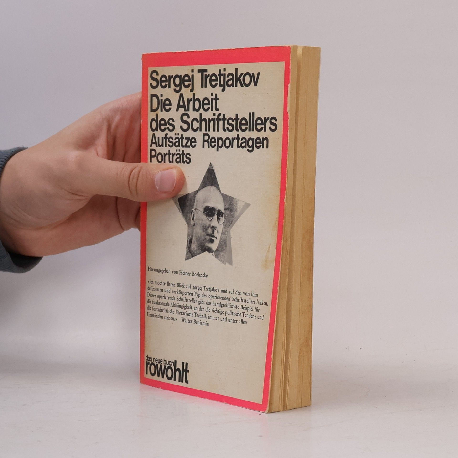 Sergej Michajlovic Tretʹjakov Die Arbeit des Schriftstellers