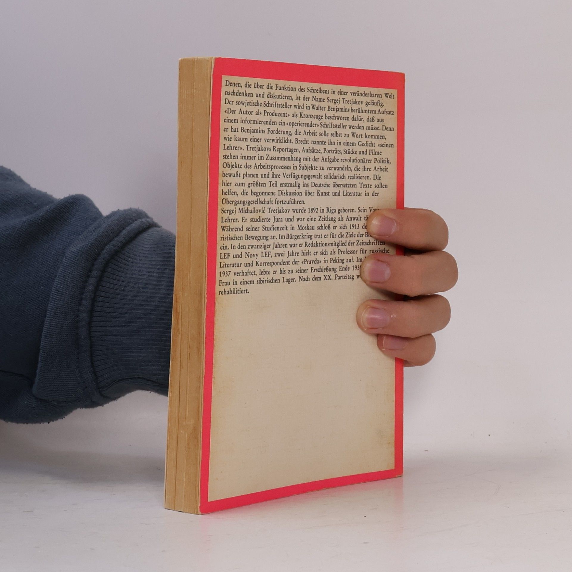Sergej Michajlovic Tretʹjakov Die Arbeit des Schriftstellers