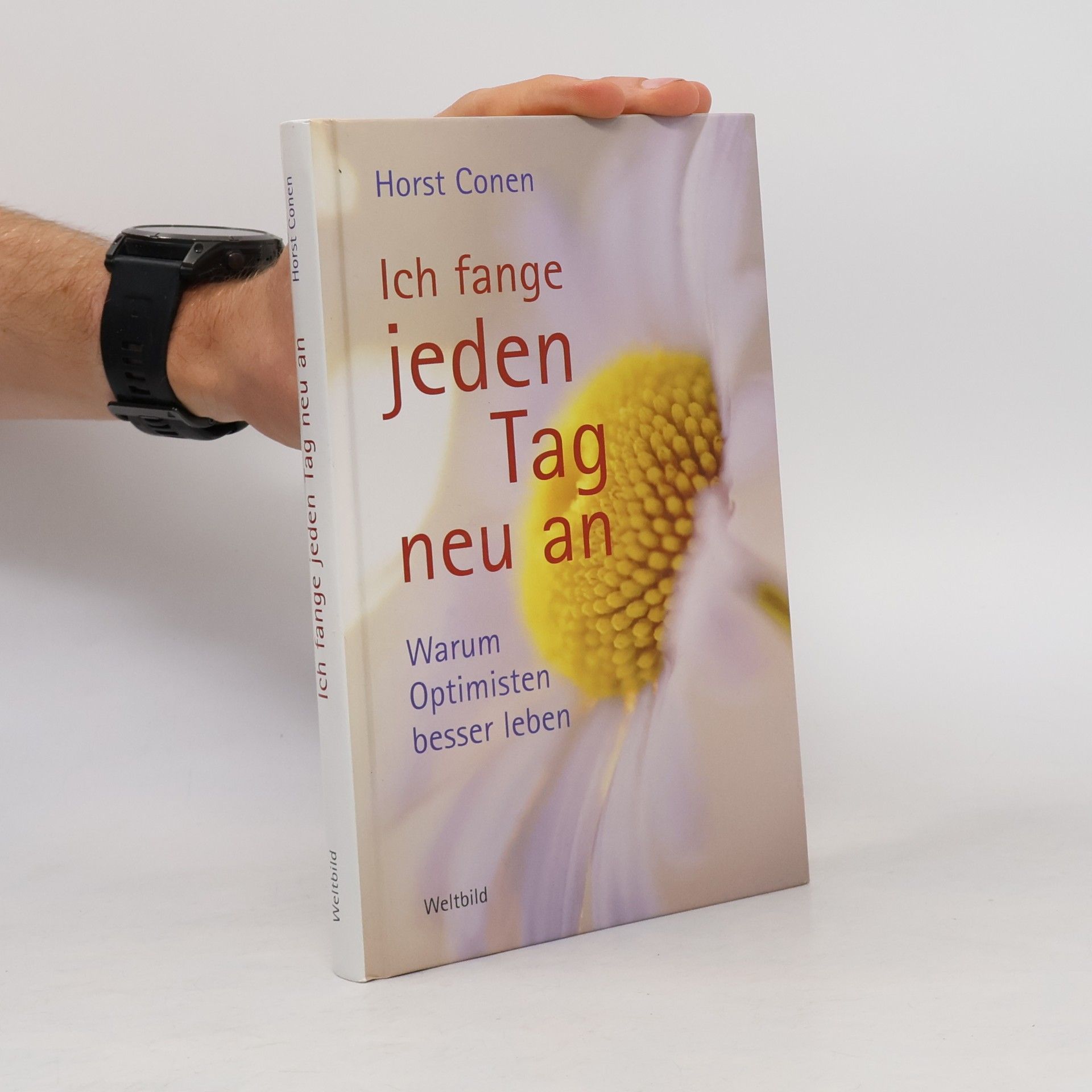 Ich fange jeden Tag neu an