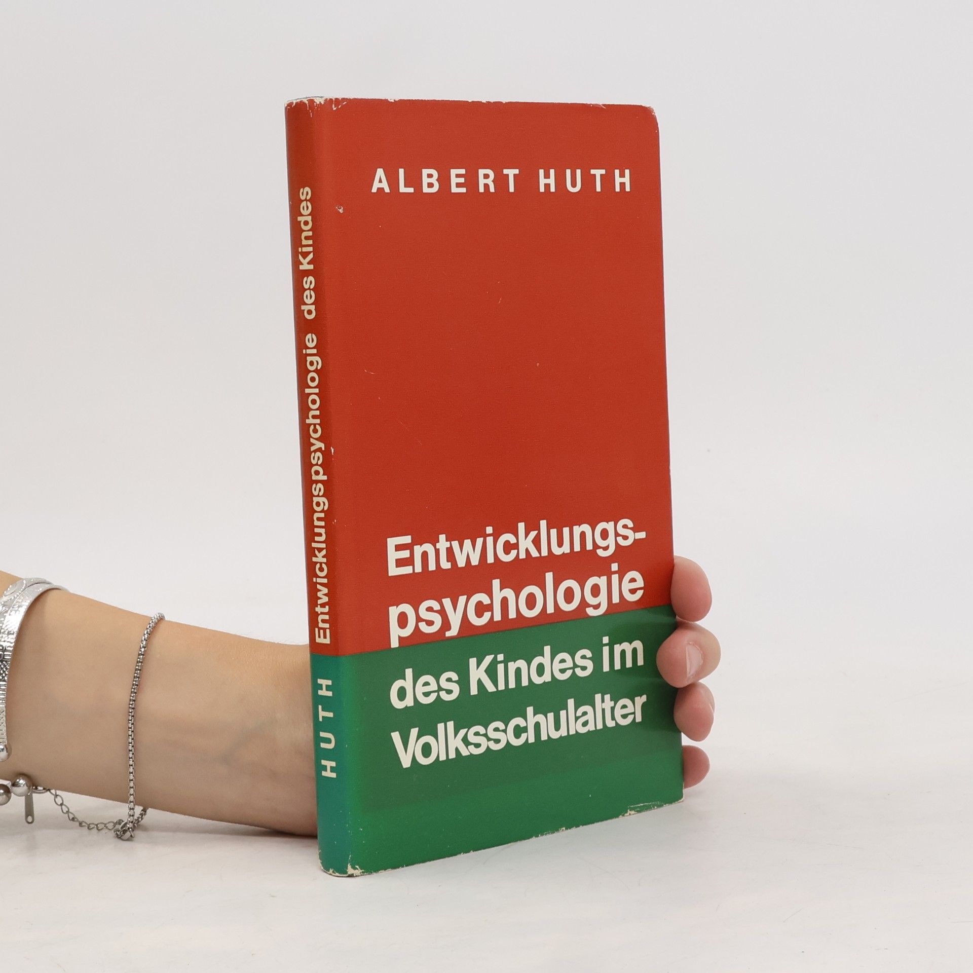 Albert Huth Entwicklungspsychologie des Kindes im Volksschulalter