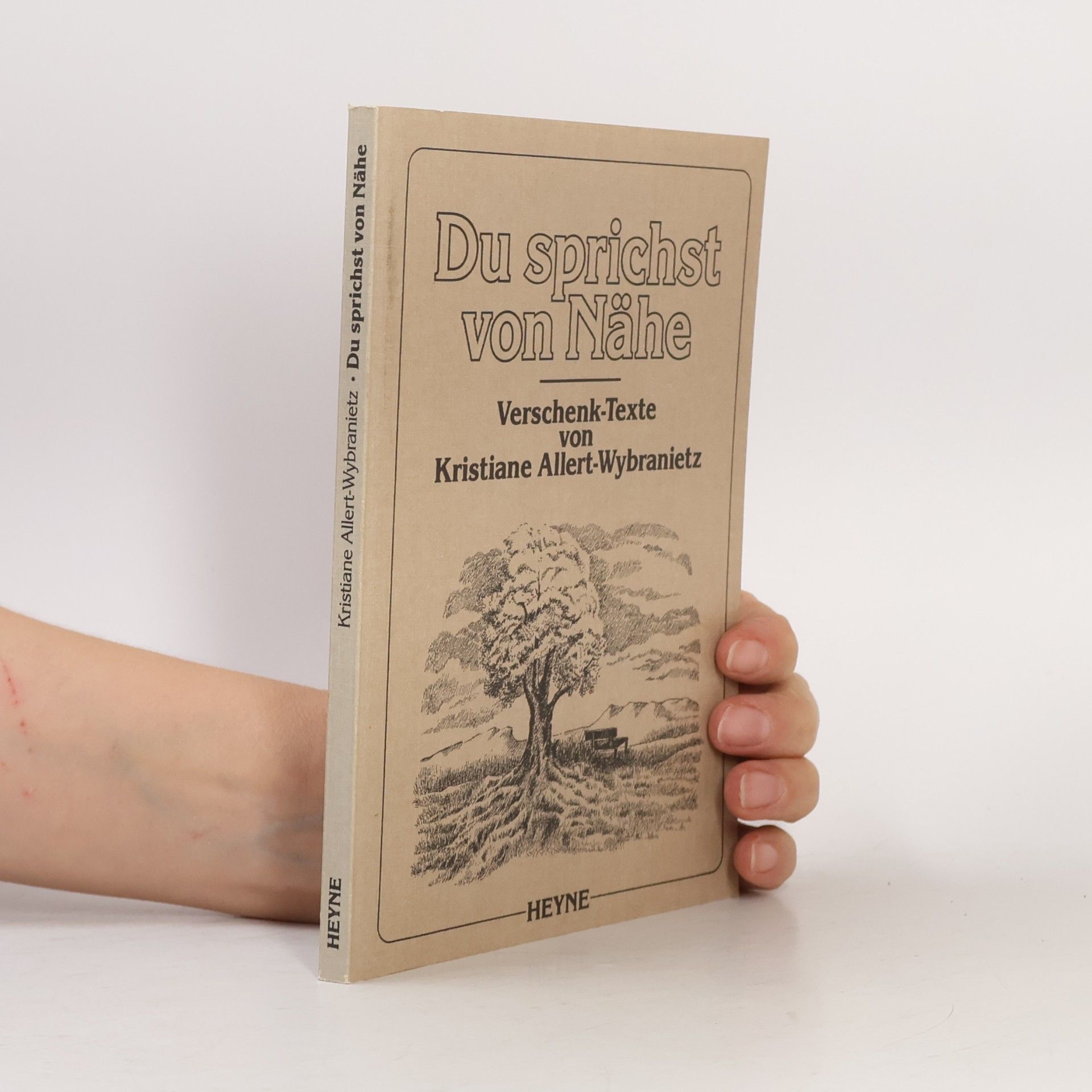 Kristiane Allert-Wybranietz Du sprichst von Nähe