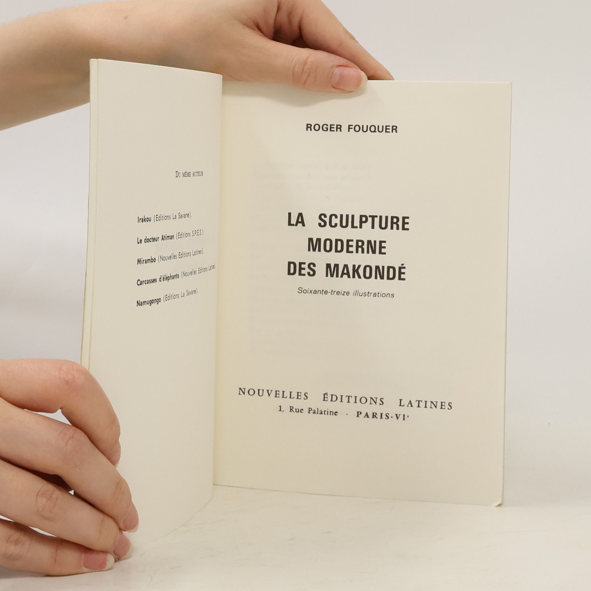 Roger Fouquer La sculpture moderne des Makondés