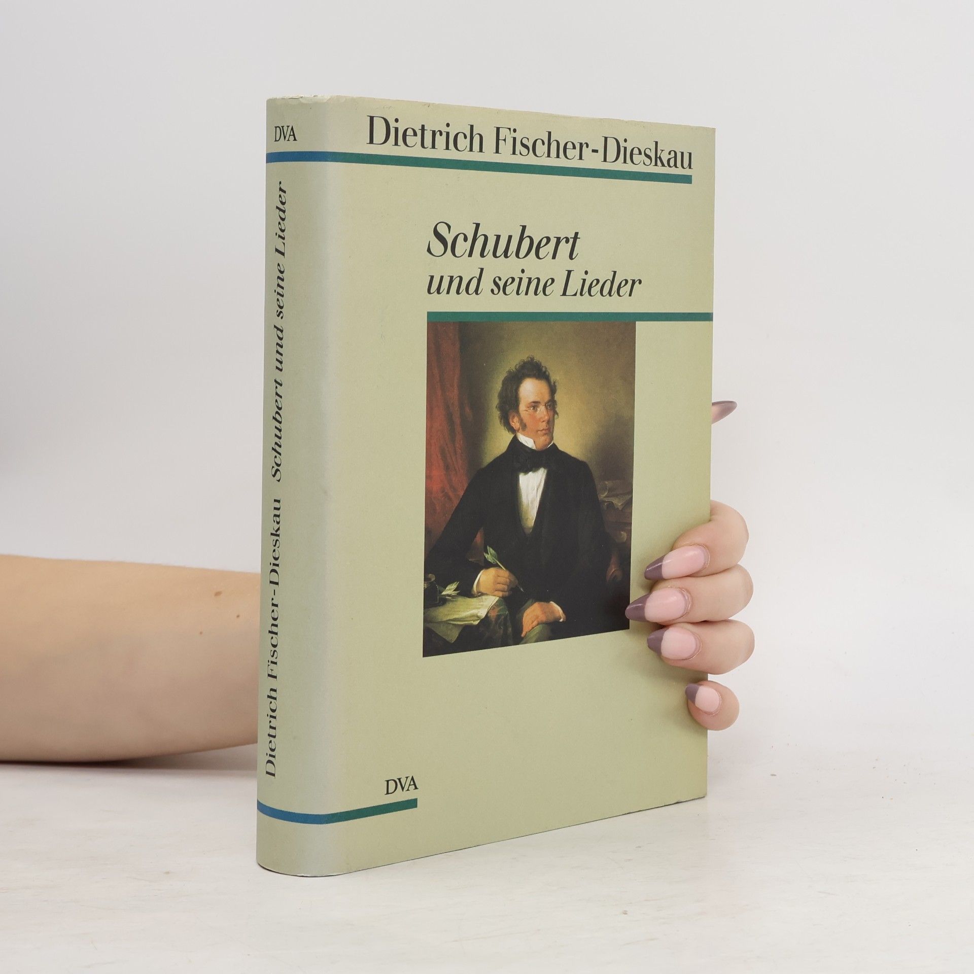 Dietrich Fischer-Dieskau Schubert und seine Lieder