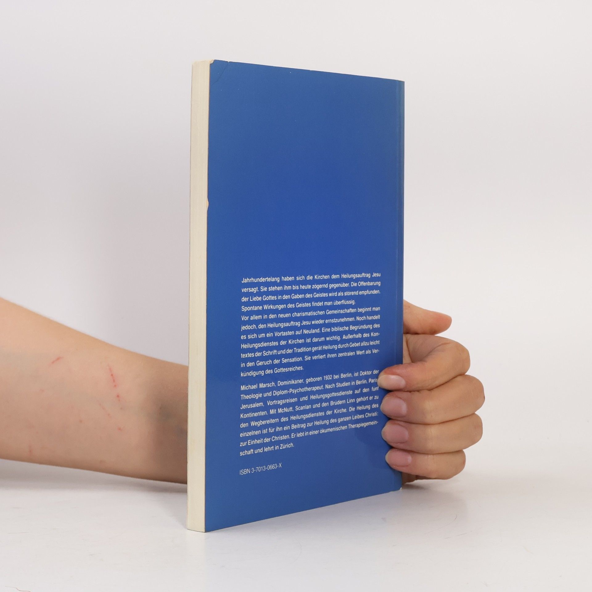 Michael Marsch Heilen: biblische Grundlagen des Heilungsauftrages der Kirche