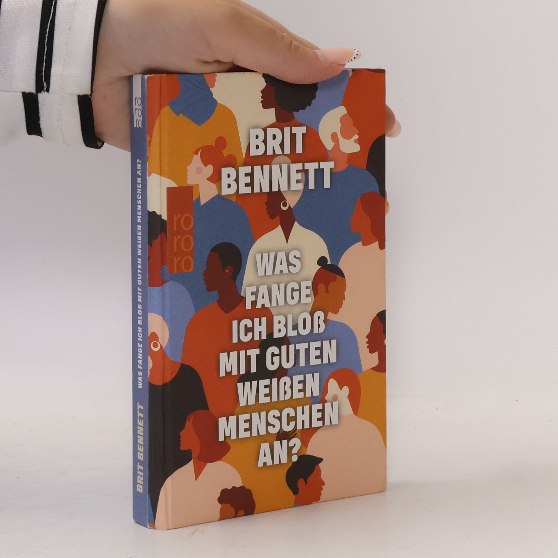 Brit Bennett Was fange ich bloß mit guten weißen Menschen an?