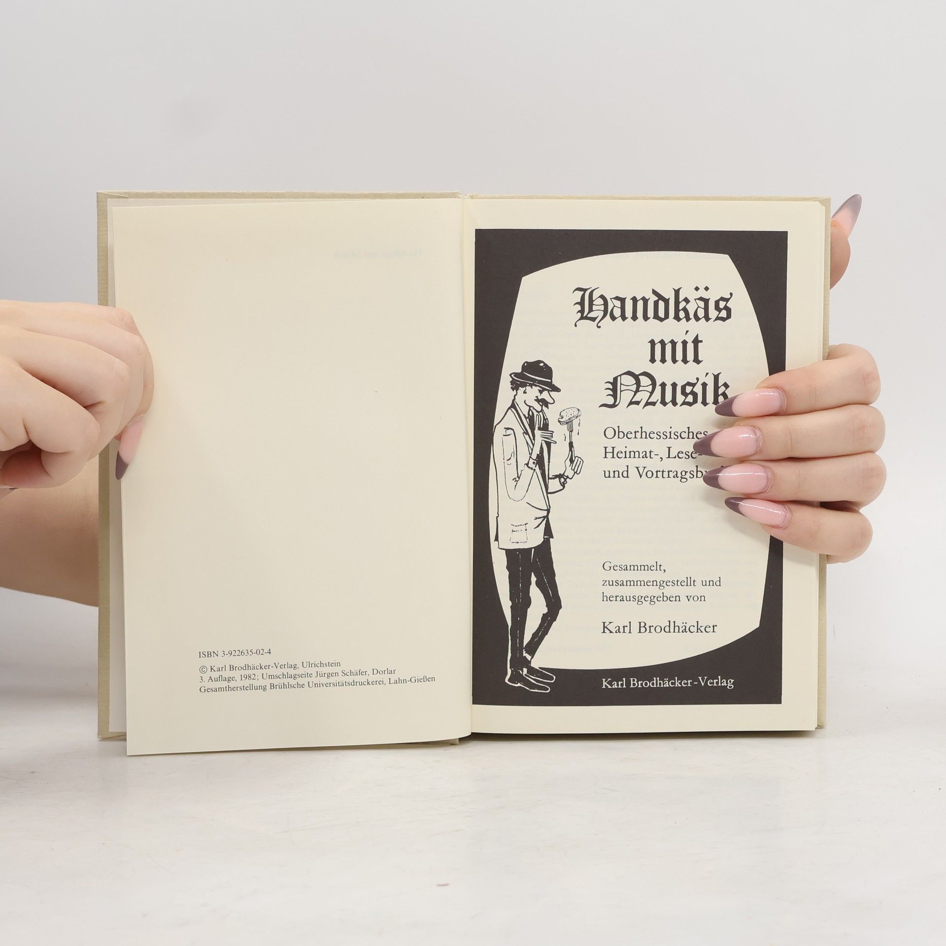 Handkäs mit Musik. Oberhessisches Heimat-, Lese- und Vortragsbuch