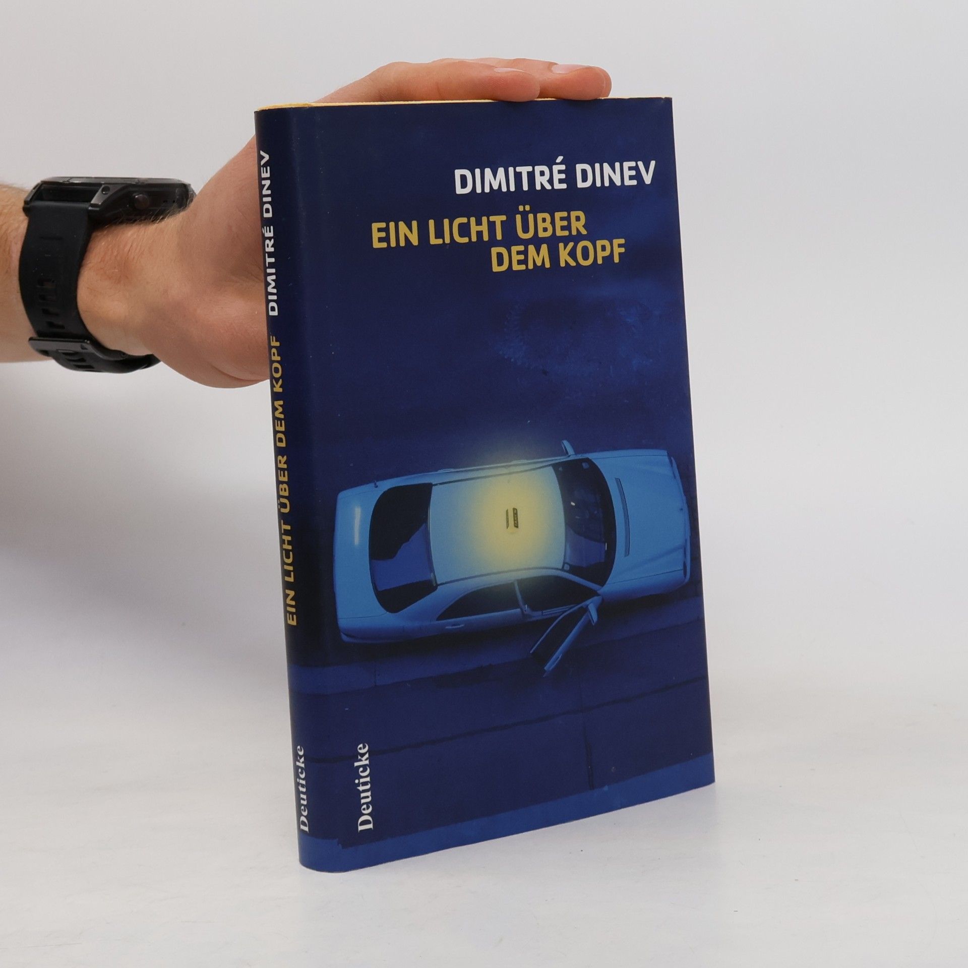 Dimitré Dinev Ein Licht über dem Kopf