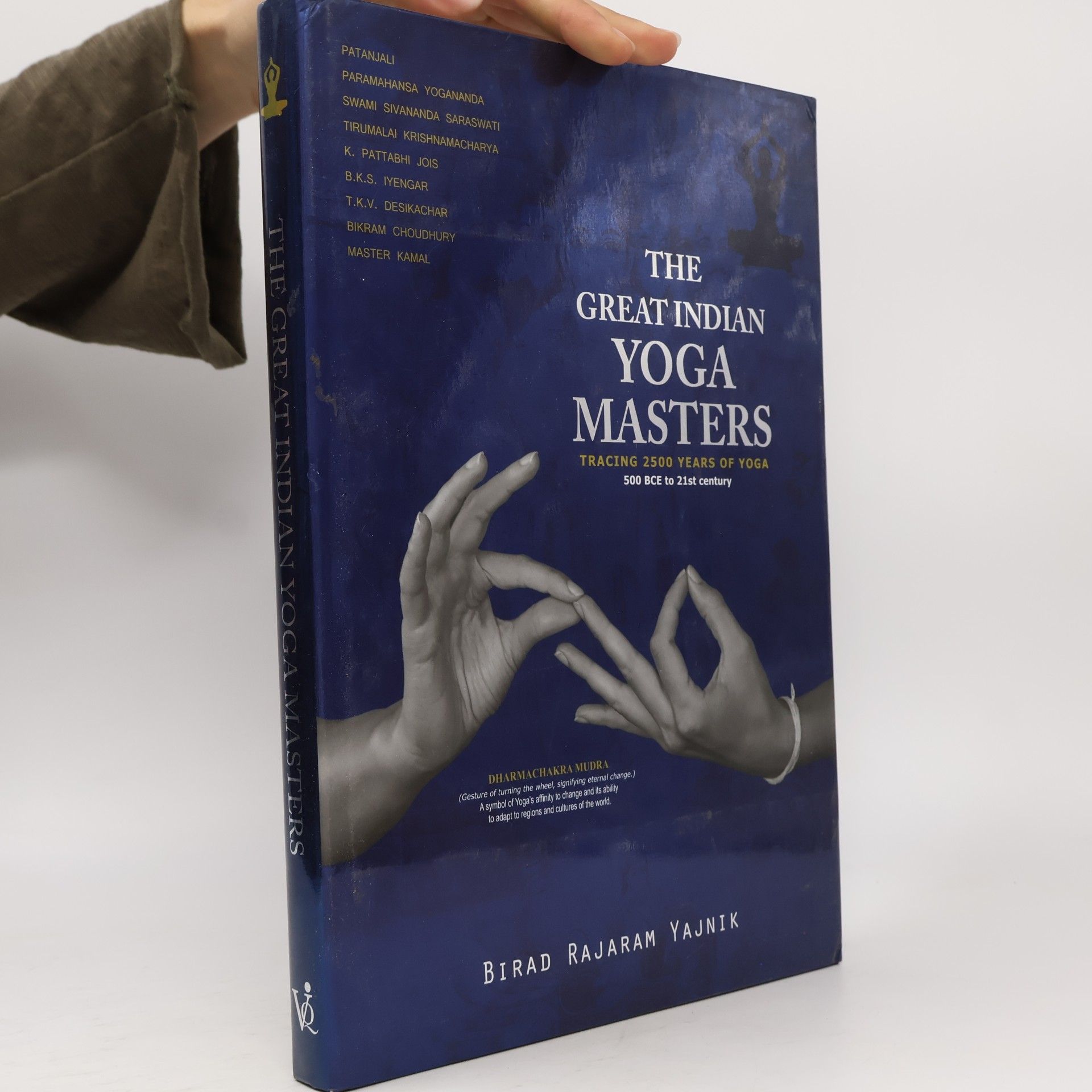 Birad Rajaram Yajnik The great Indian yoga masters : tracing 2500 years of yoga : 500 BCE to 21st century