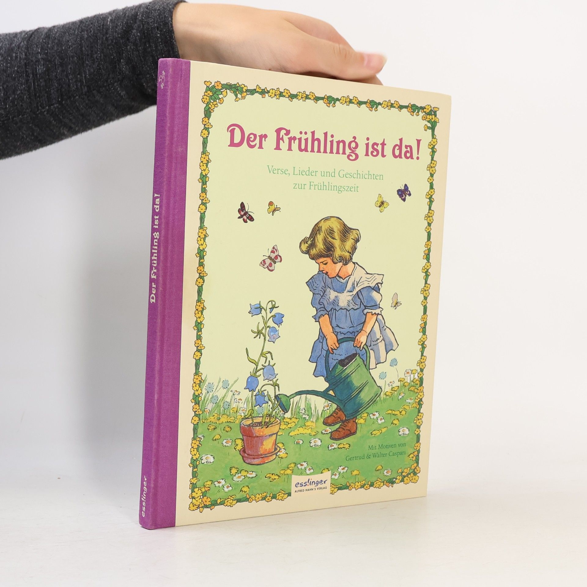 Gertrud Caspari Der Frühling ist da!