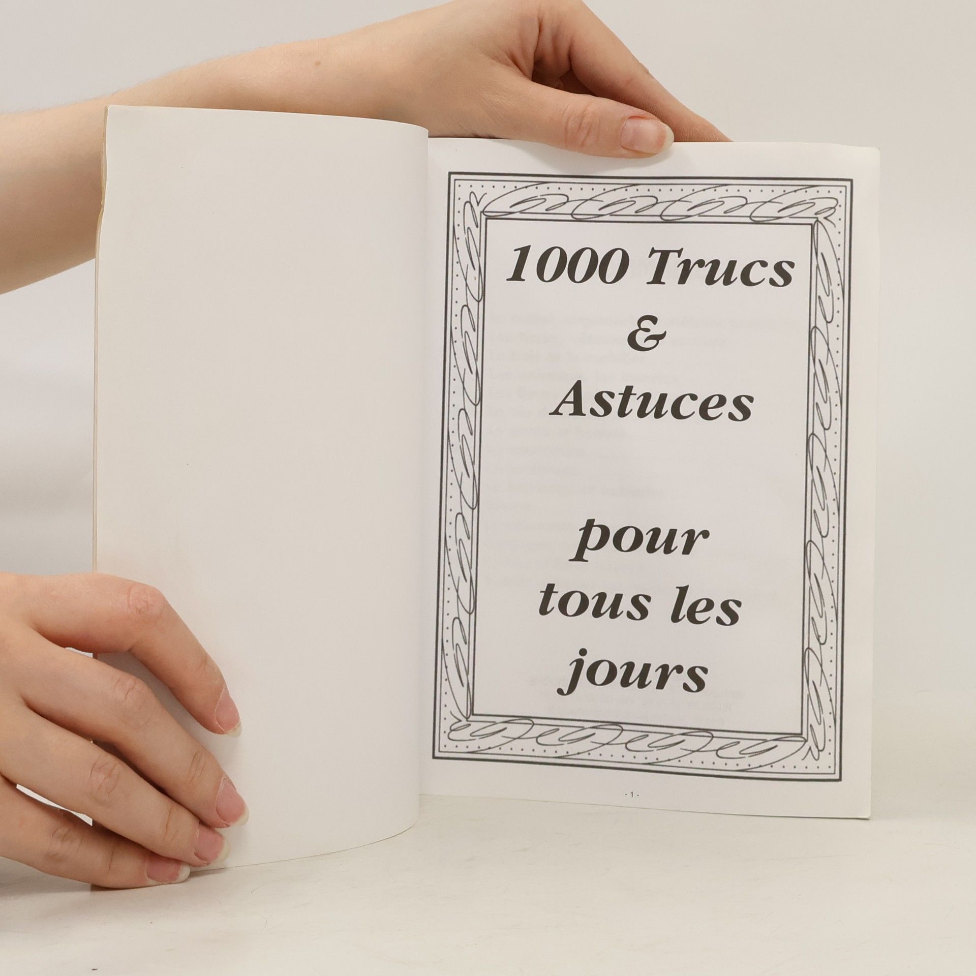 Denis Barbaste 1000 Trucs & Astuces. Pour tous les jours
