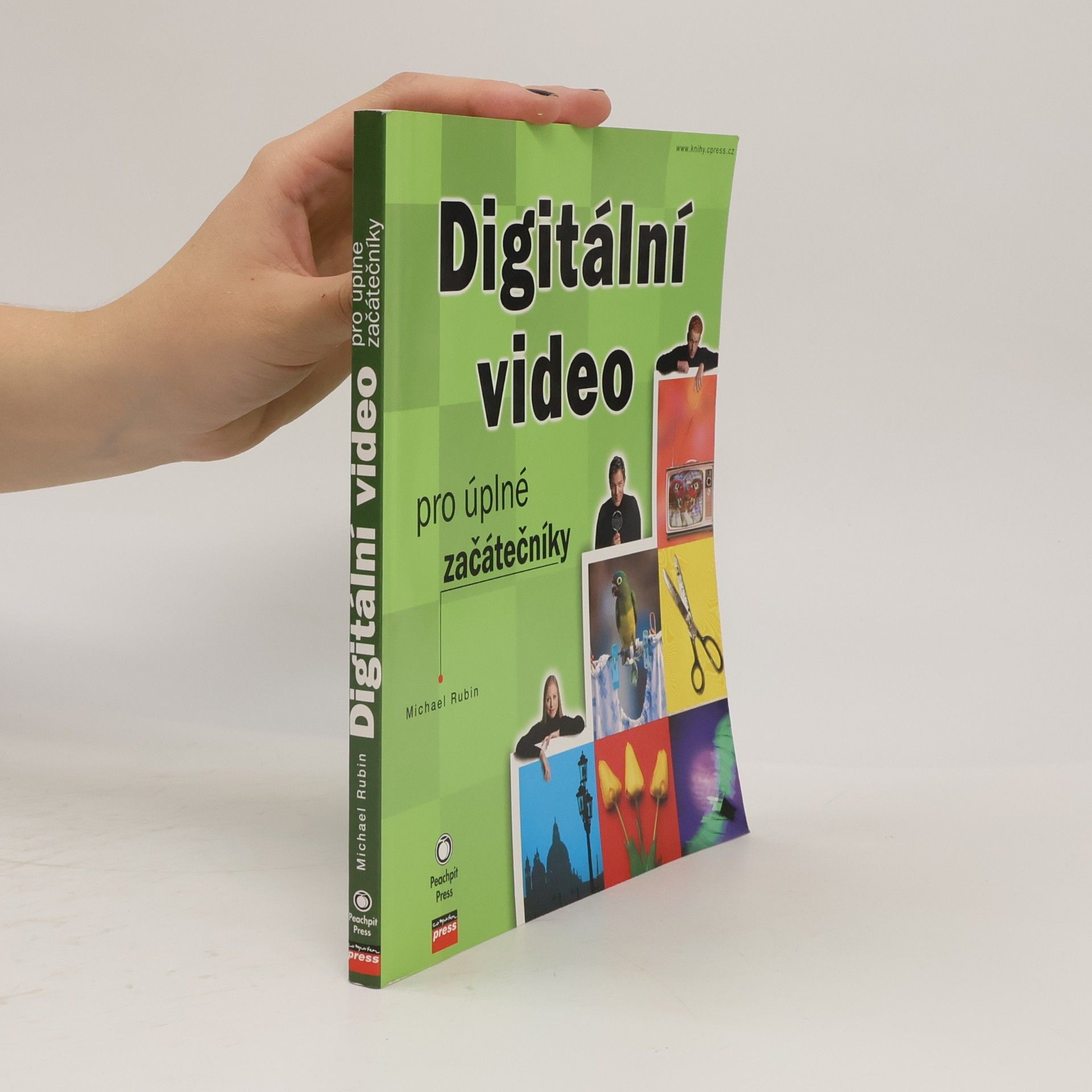 Michael Rubin Digitální video pro úplné začátečníky
