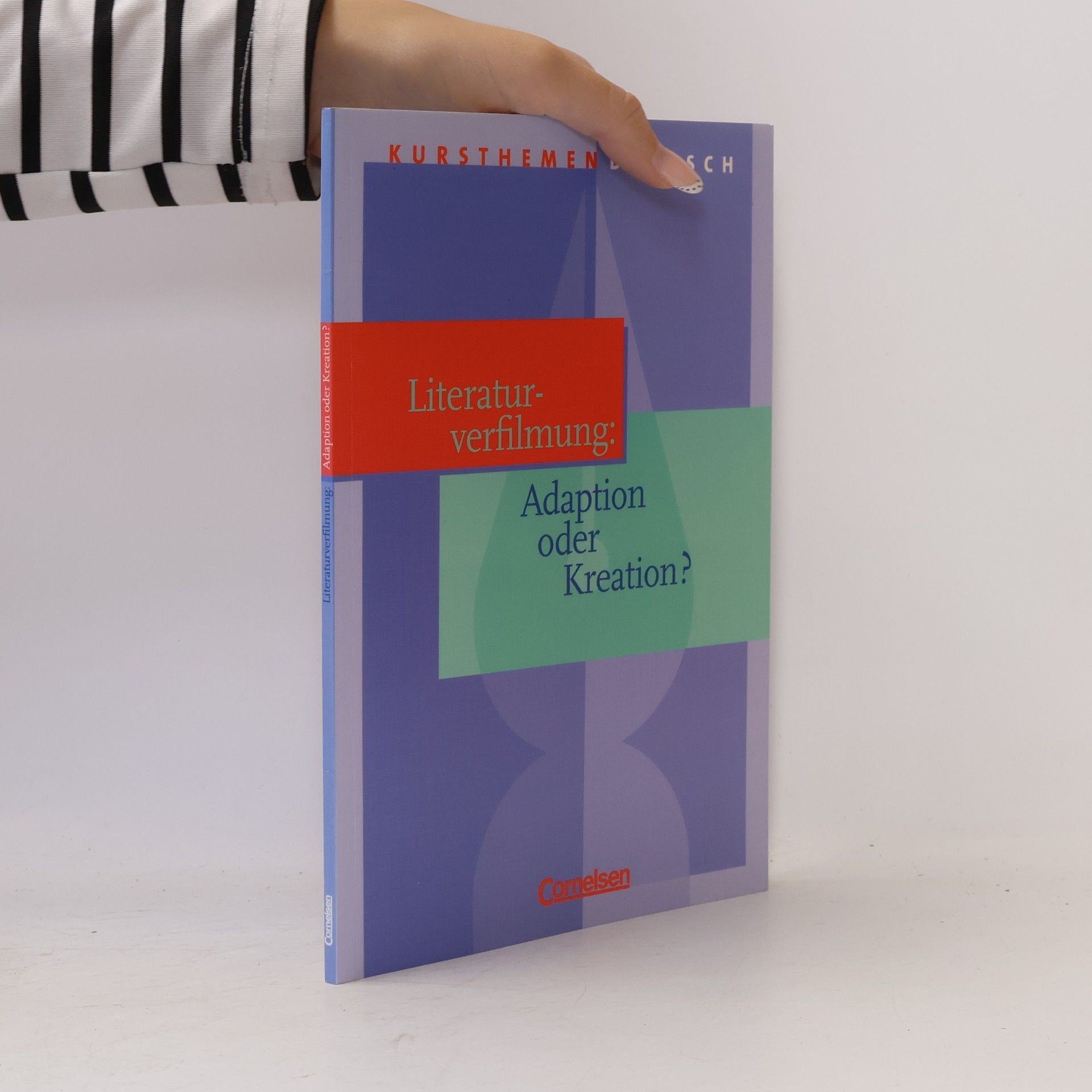 Autorenkollektiv Literaturverfilmung. Adaption oder Kreation?