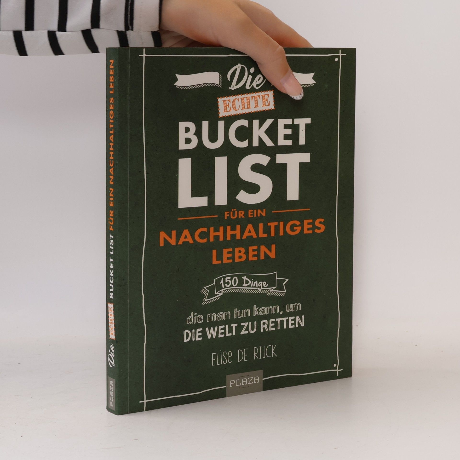 Die echte Bucket List für ein nachhaltiges Leben