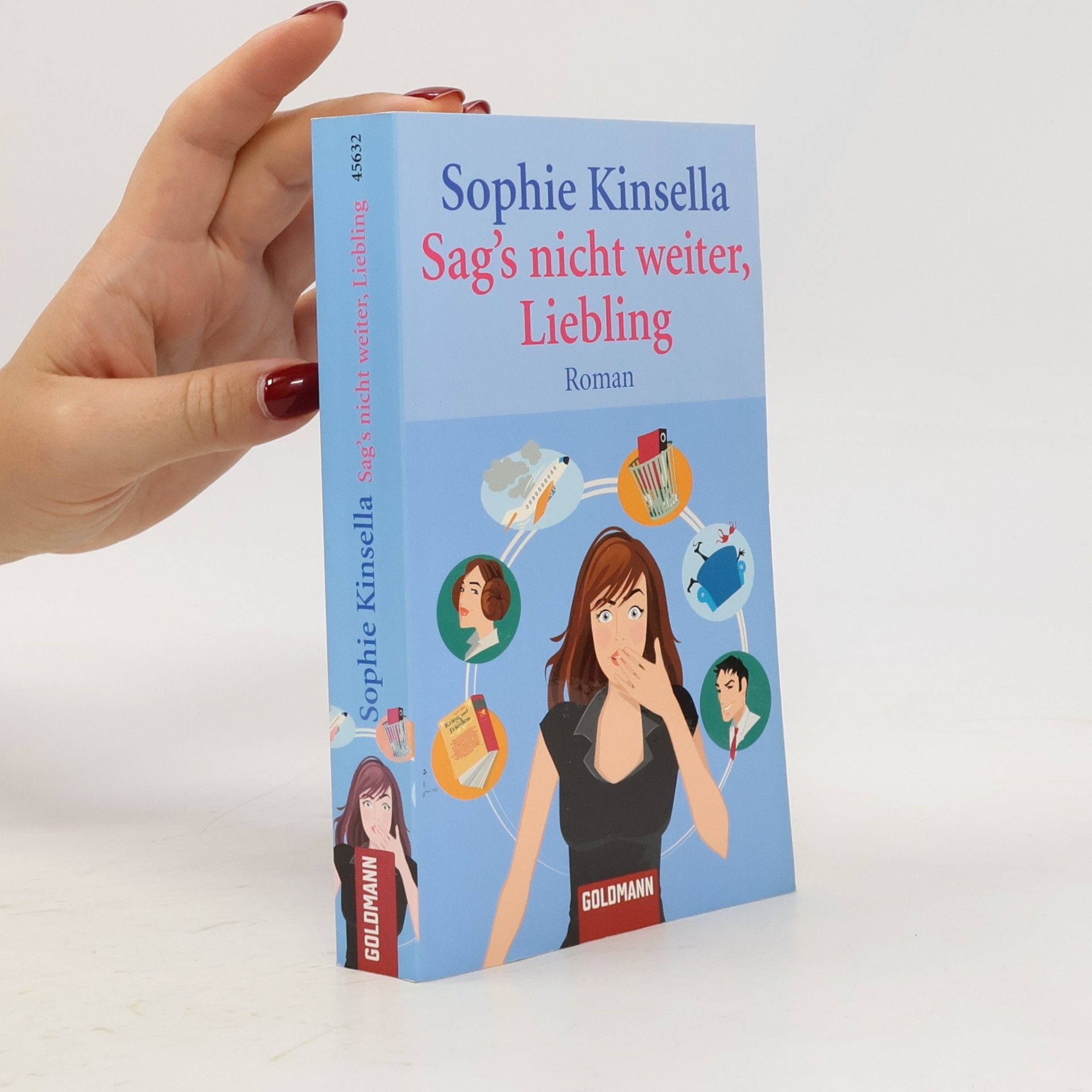 Sophie Kinsella Sag's nicht weiter Liebling