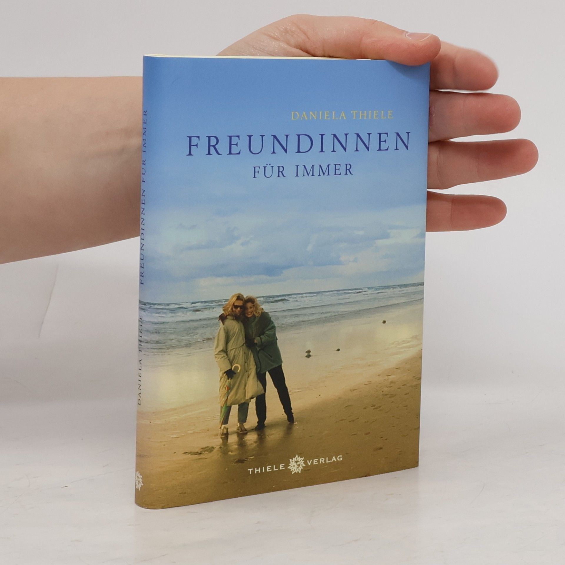 Daniela Thiele Freundinnen für immer