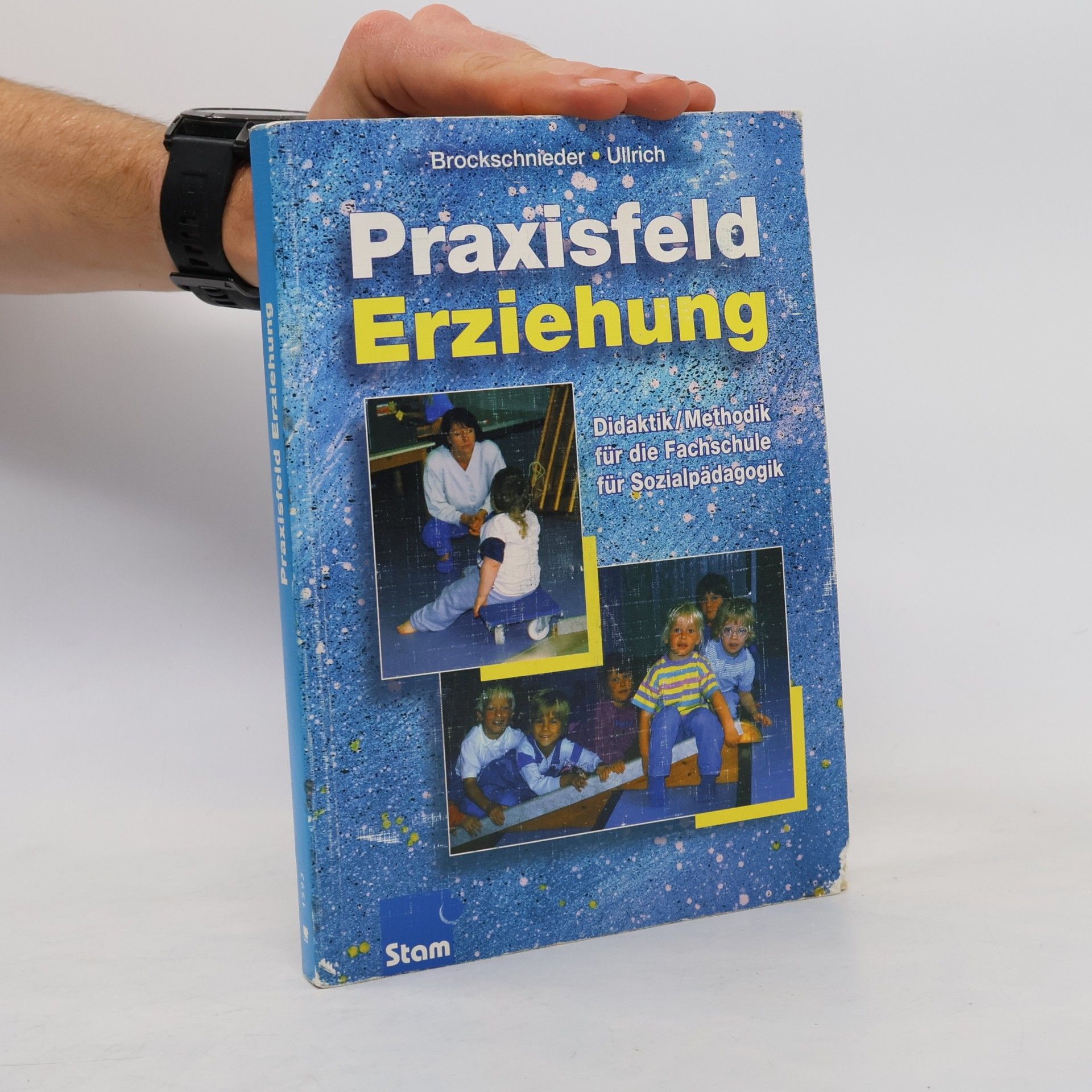 Franz Josef Brockschnieder Praxisfeld Erziehung