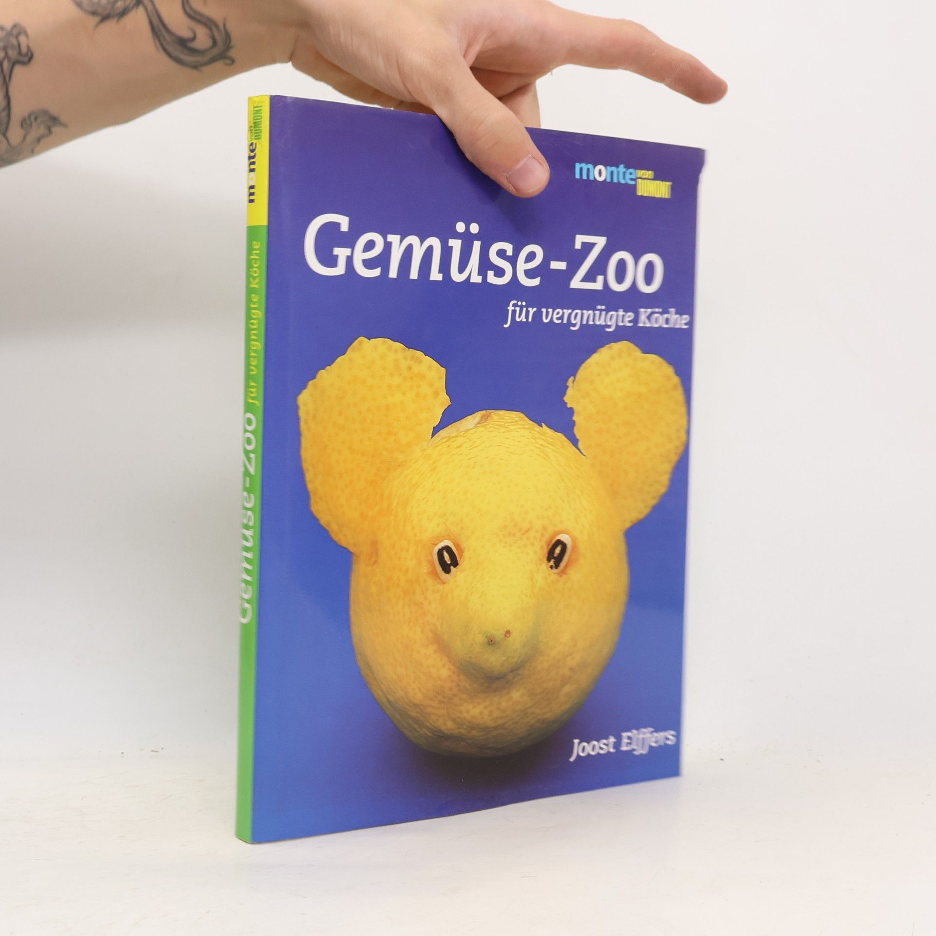 Joost Elffers DuMonts bunter Gemüsezoo für vergnügte Köche