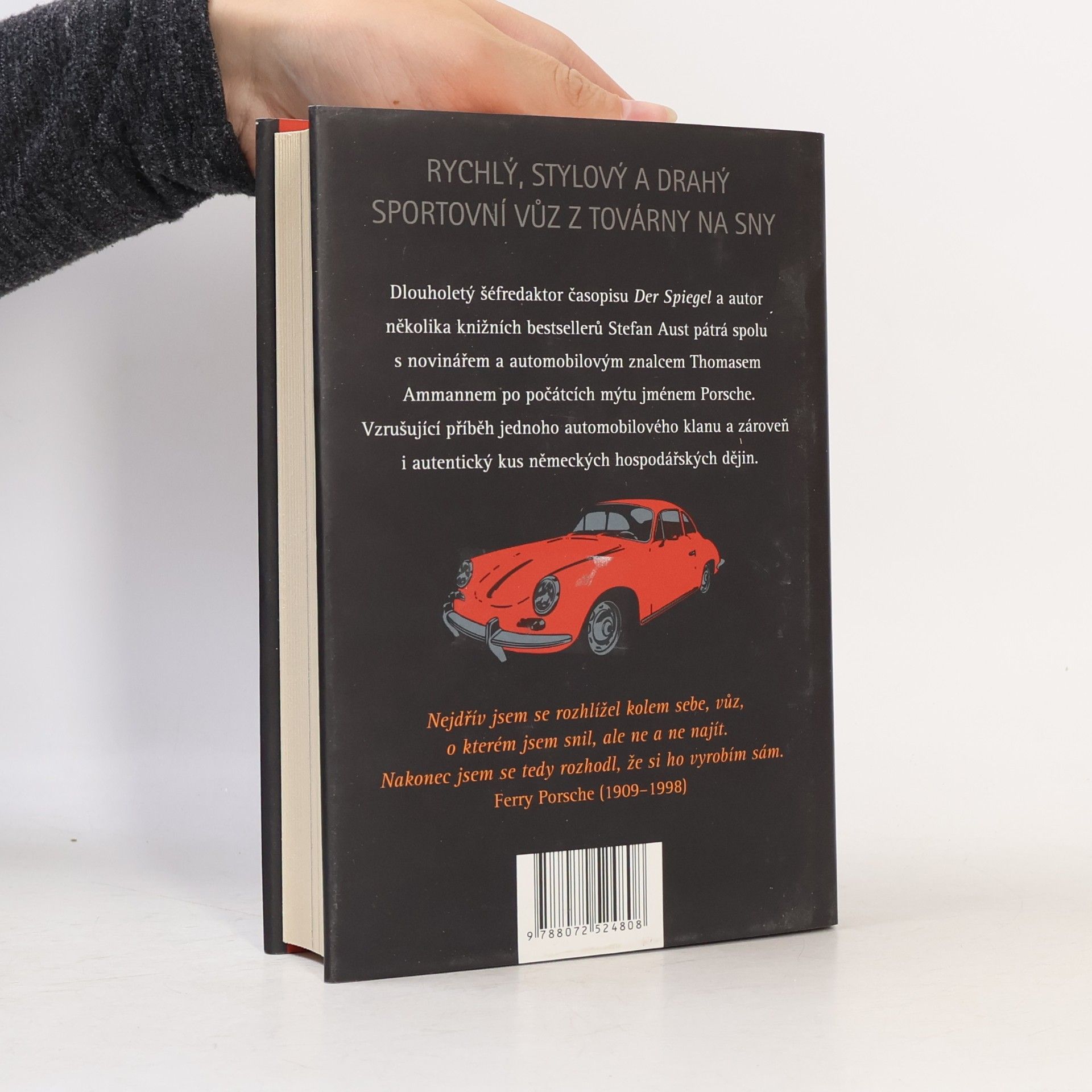 Stefan Aust Sága rodu Porsche. Rodinné dějiny jednoho automobilu