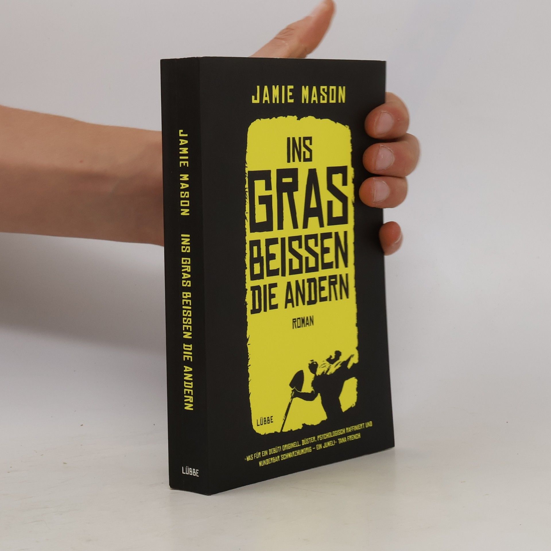 Jamie Mason Ins Gras beißen die andern