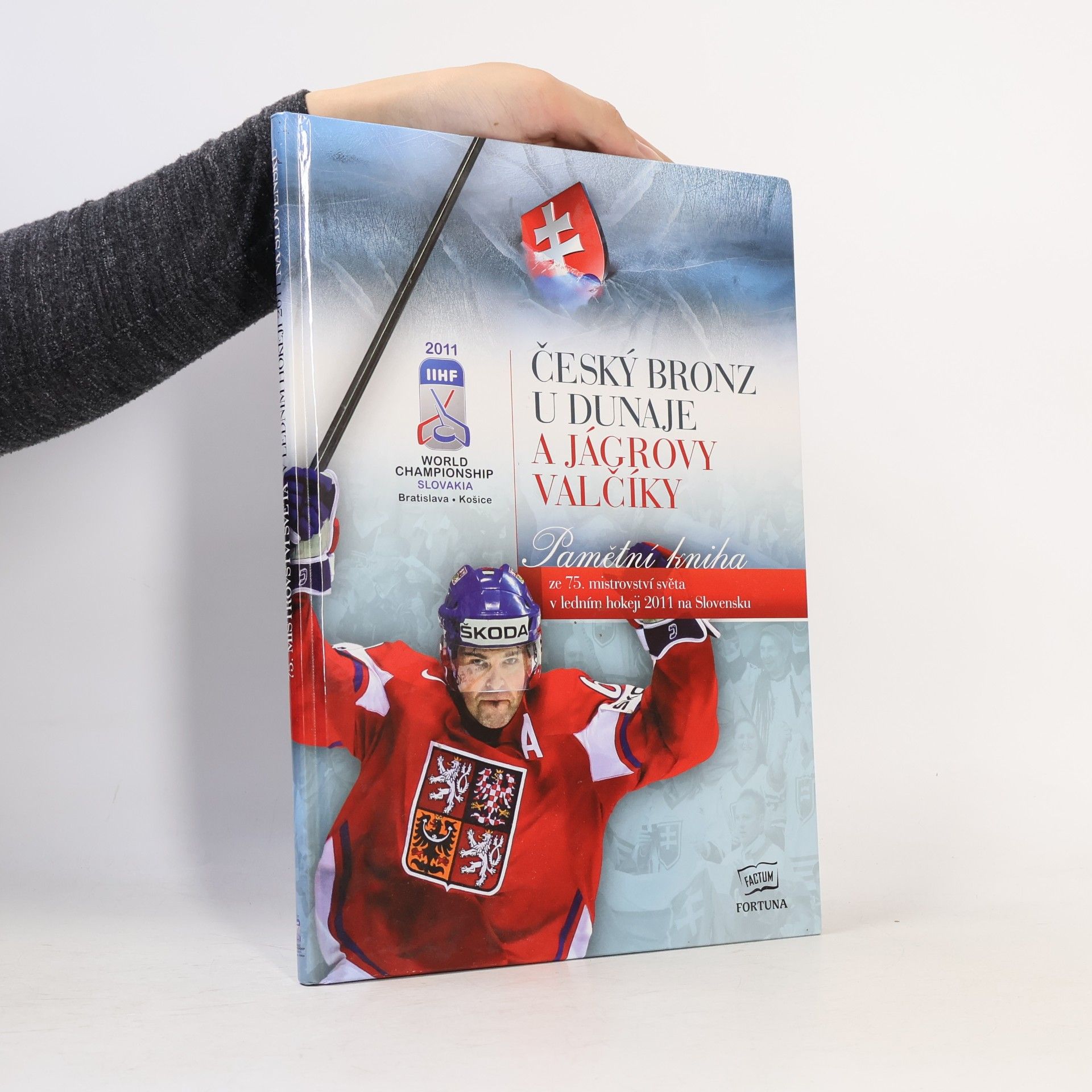 Anton Zerer Český bronz u Dunaje a Jágrovy valčíky: Pamětní kniha ze 75. mistrovství světa v ledním hokeji 2011 na Slovensku