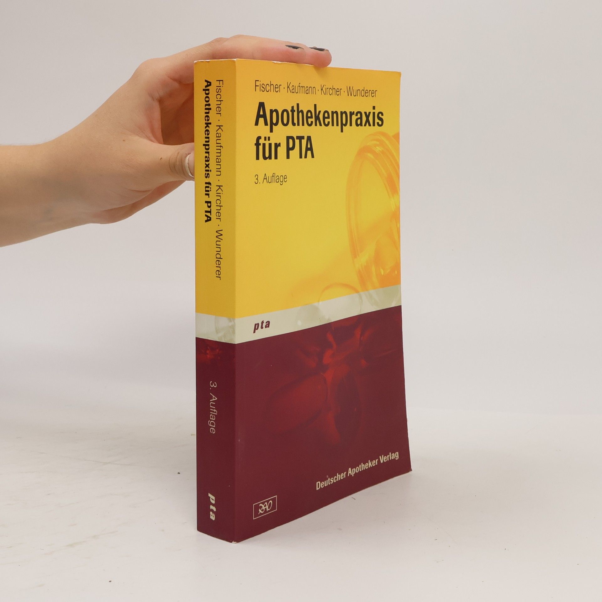 Apothekenpraxis für PTA - 3. Auflage