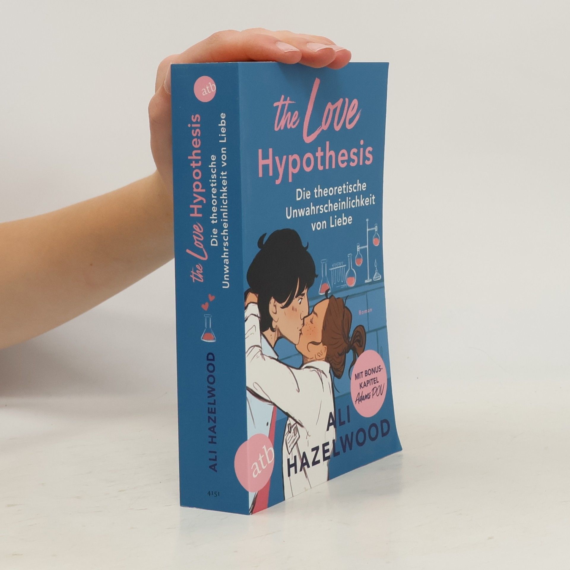 Ali Hazelwood The Love Hypothesis - Die theoretische Unwahrscheinlichkeit von Liebe