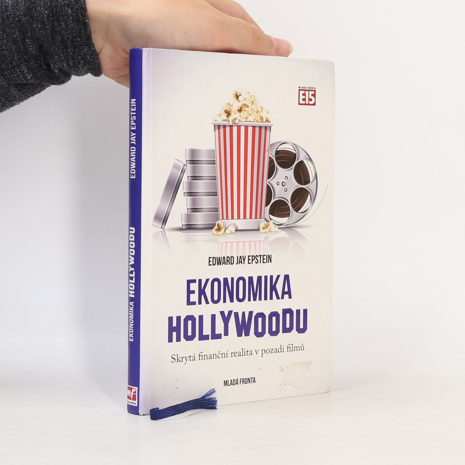 Edward Jay Epstein Ekonomika Hollywoodu. Skrytá finanční realita v pozadí filmů