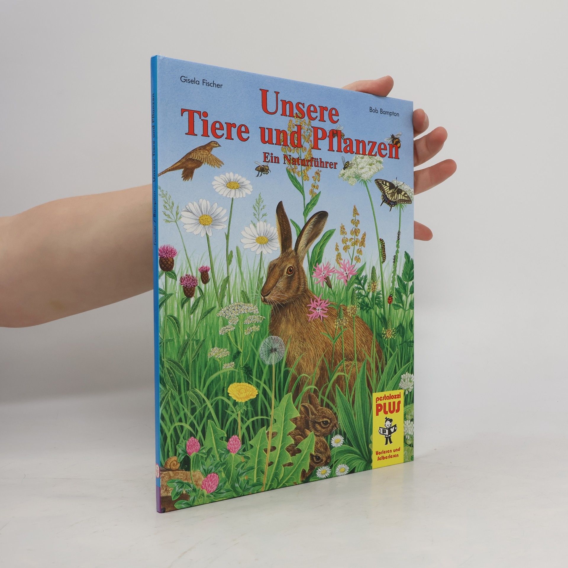 Gisela Fischer-Lingat Unsere Tiere und Pflanzen