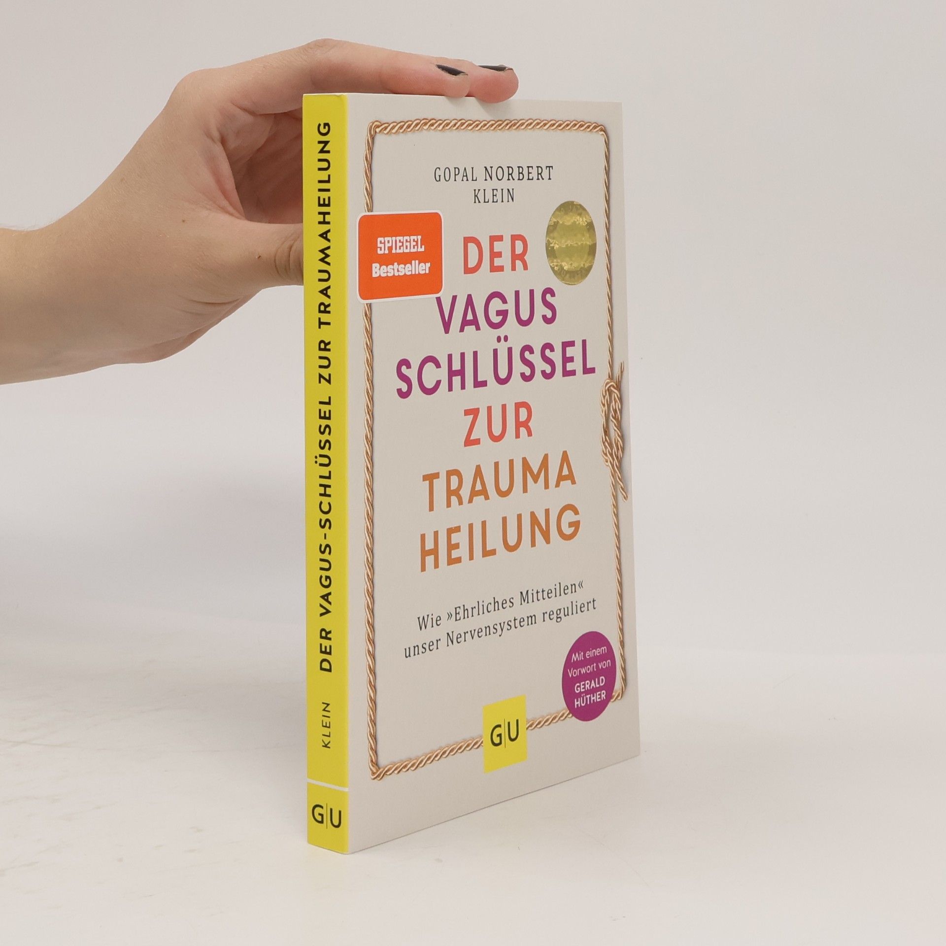 Gopal Norbert Klein Der Vagus-Schlüssel zur Traumaheilung