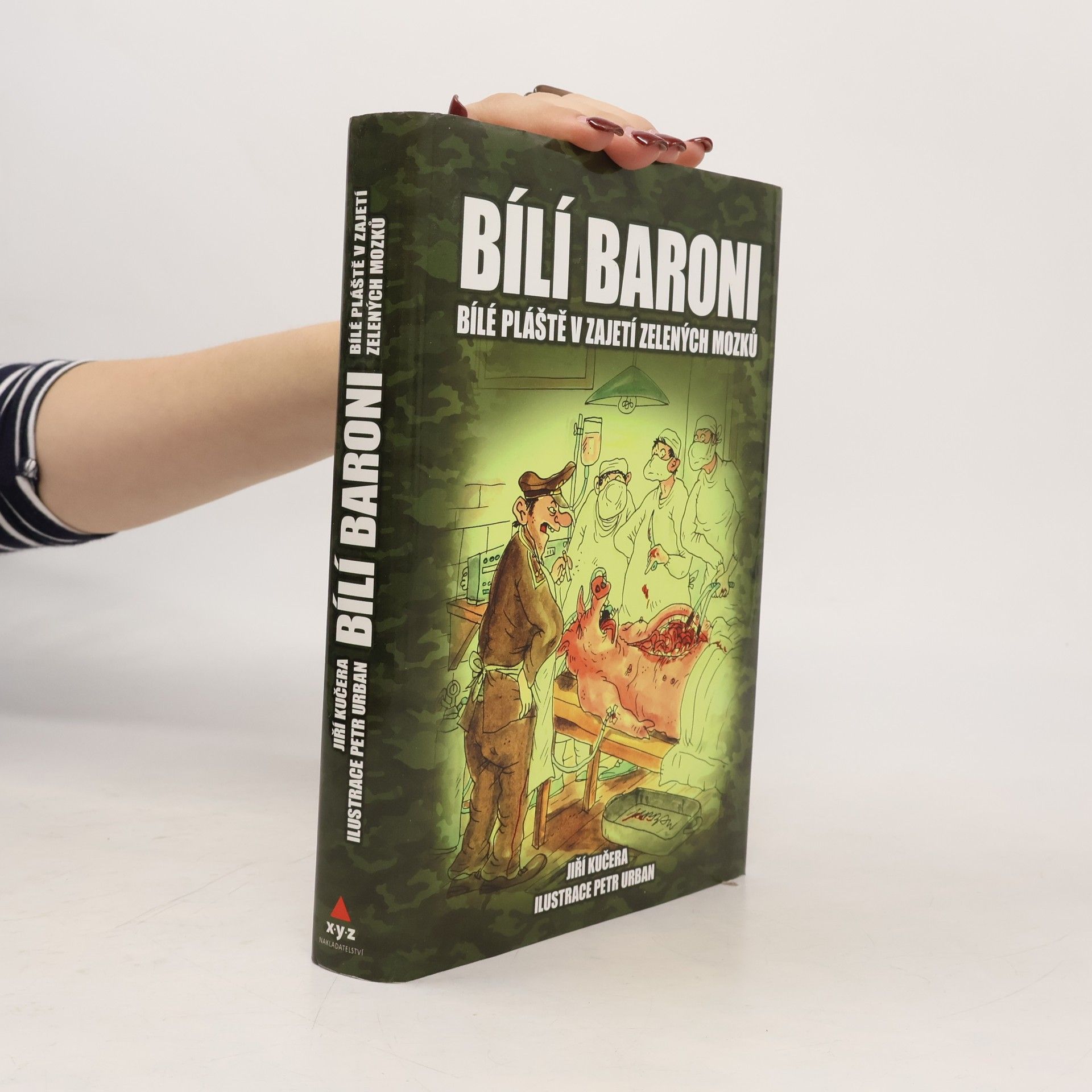 Jiří Kučera Bílí baroni : bílé pláště v zajetí zelených mozků