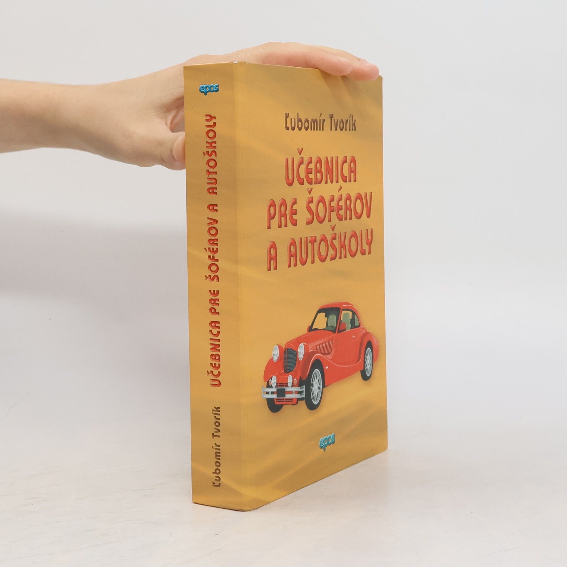 Ľubomír Tvorík Učebnica pre šoférov a autoškoly