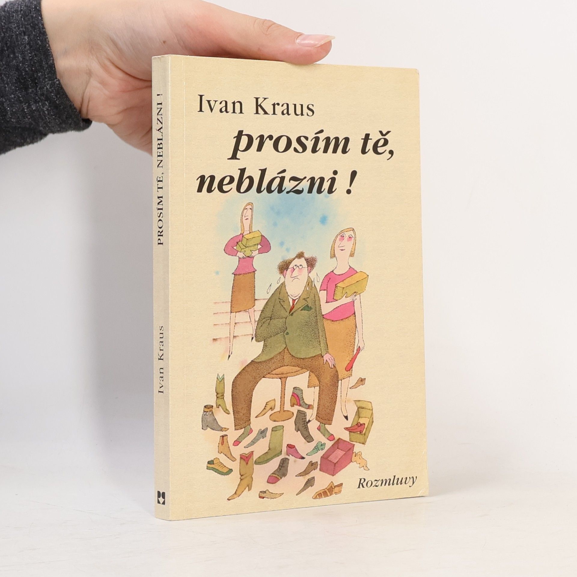 Ivan Kraus Prosím tě, neblázni!