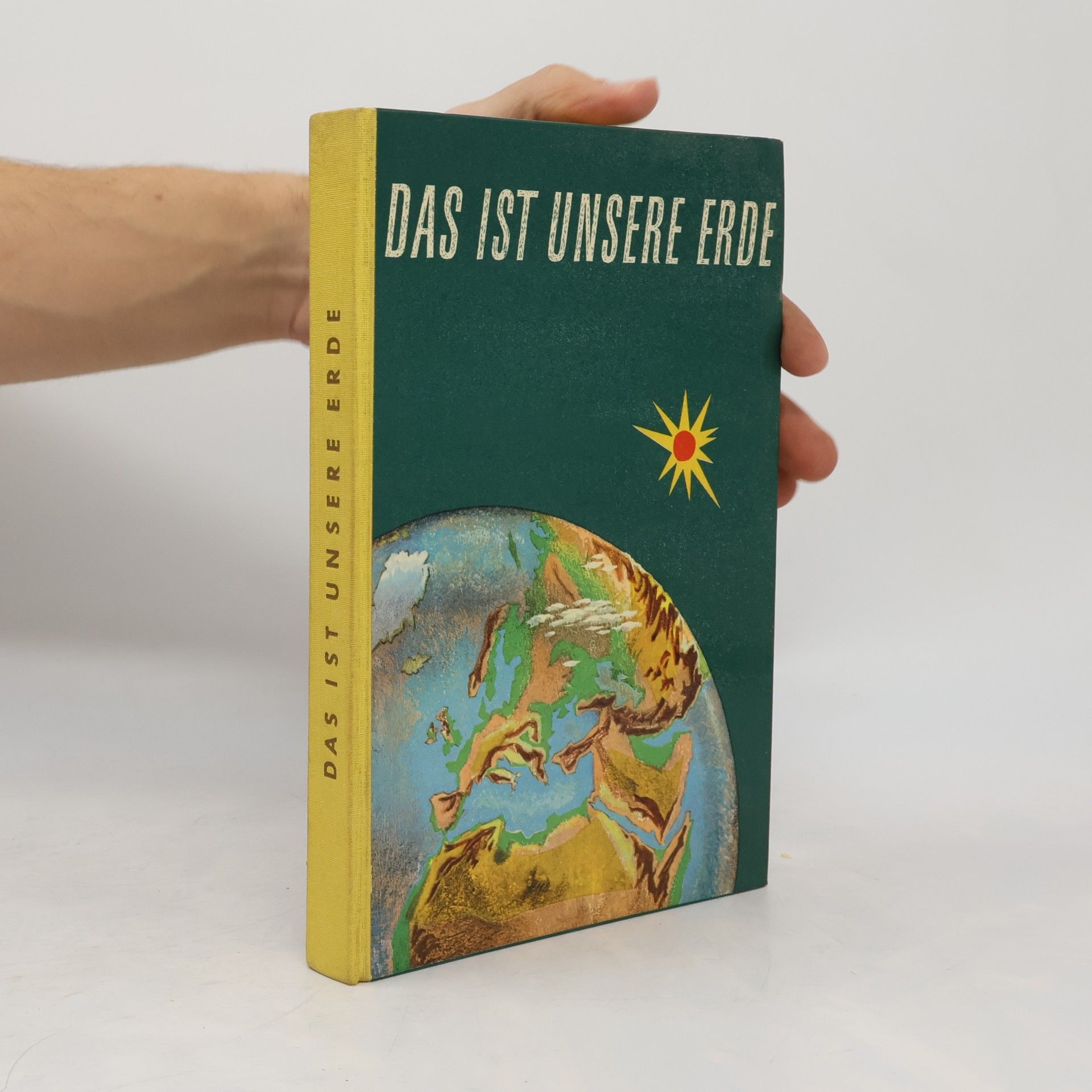 Autorenkollektiv Das ist unsere Erde