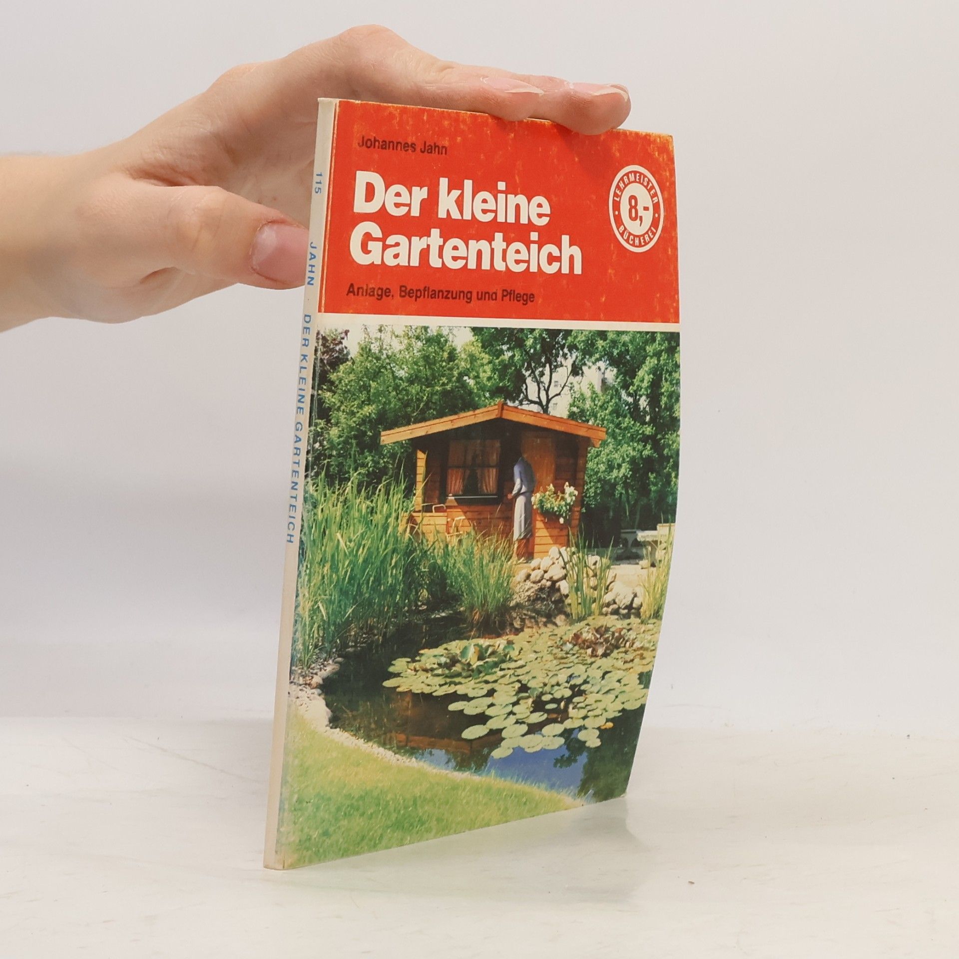 Johannes Jahn Der kleine Gartenteich