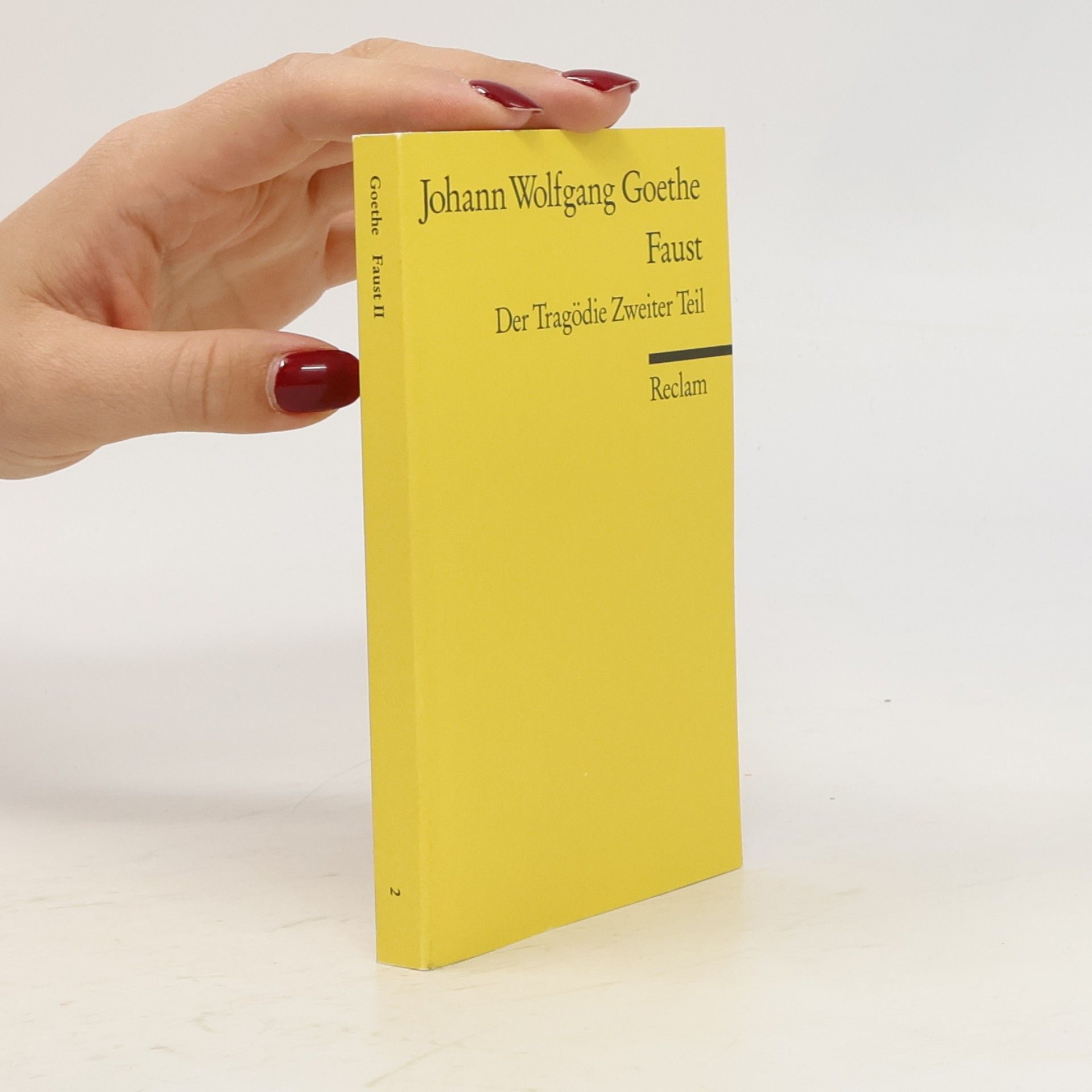 Johann Wolfgang von Goethe Faust : Der Tragödie. Zweiter Teil