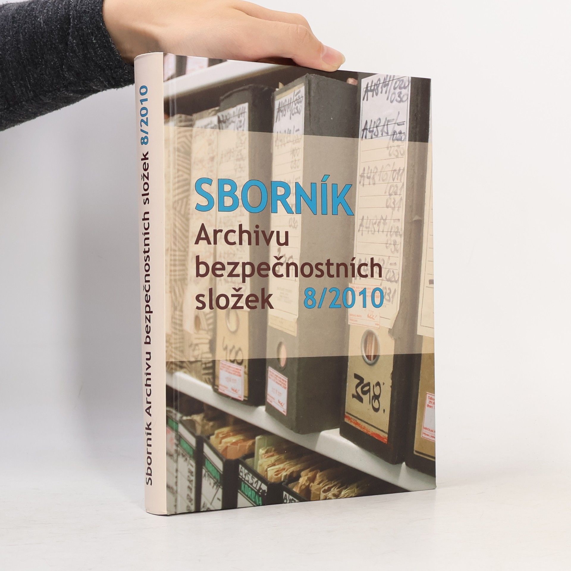 Ladislava Kremličková Sborník Archivu bezpečnostních složek. 8/2010