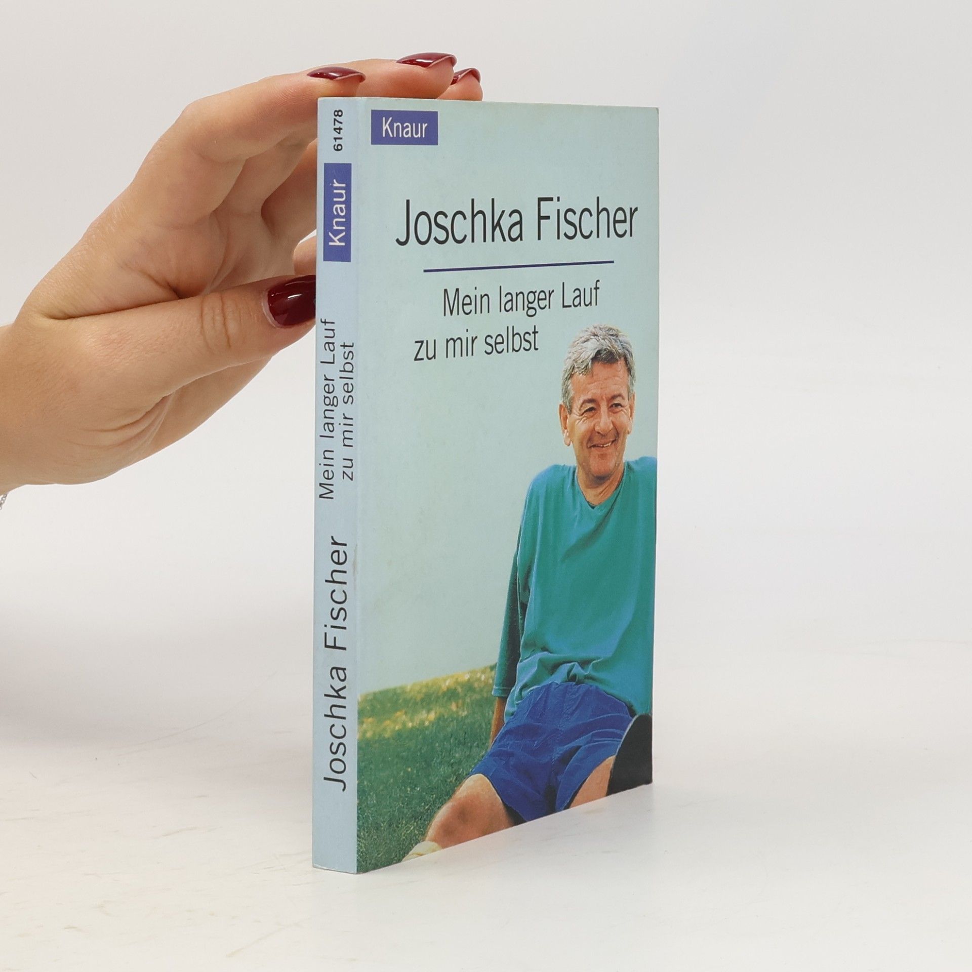 Joschka Fischer Mein langer Lauf zu mir selbst