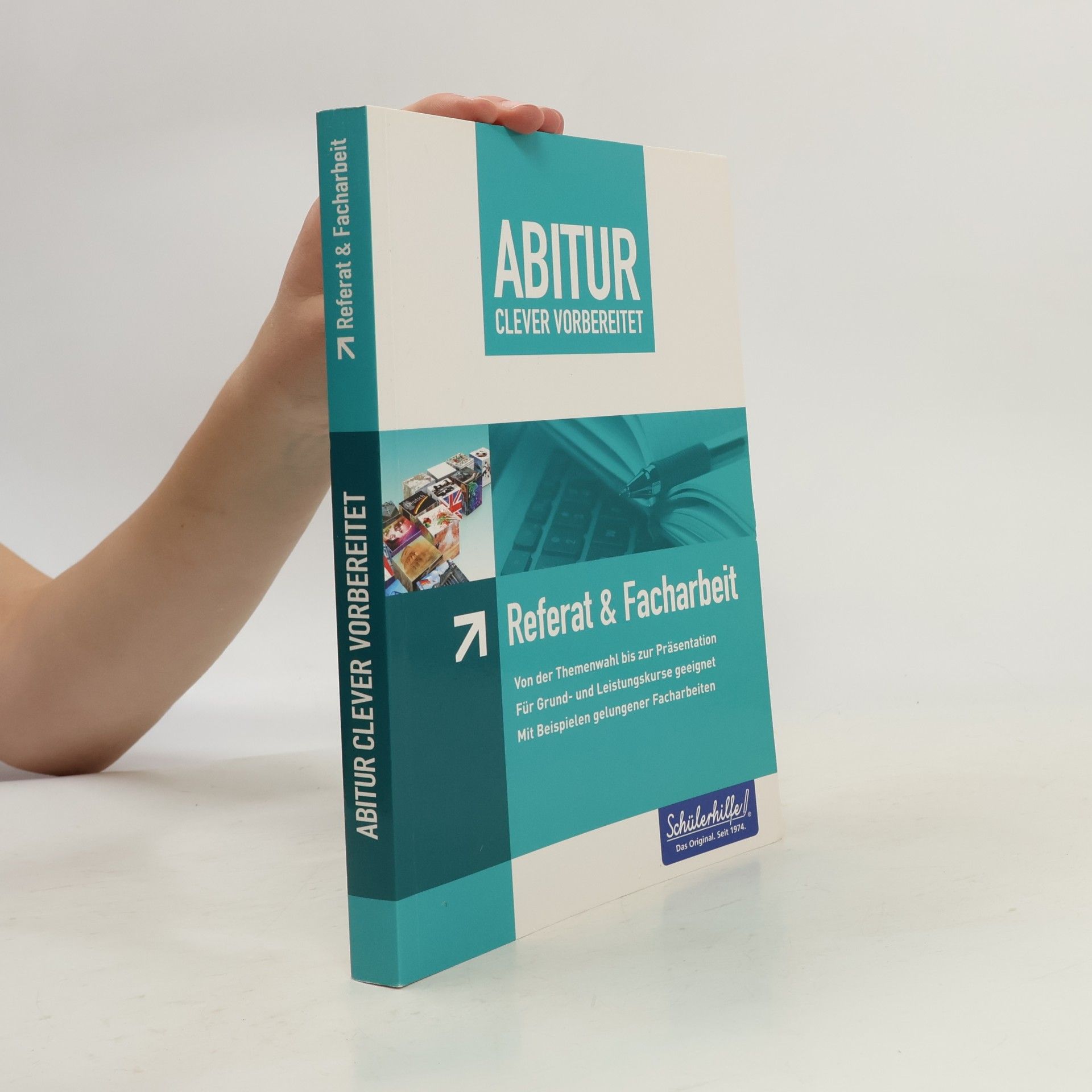 Schülerhilfe Abitur clever vorbereitet: Referat & Facharbeit