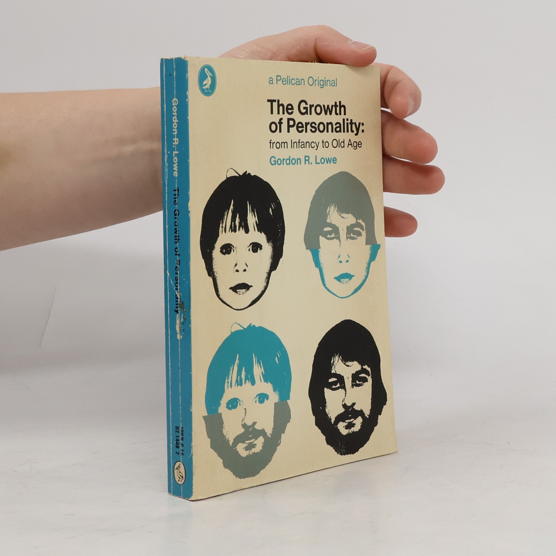 Gordon R. Lowe The Growth of Personality