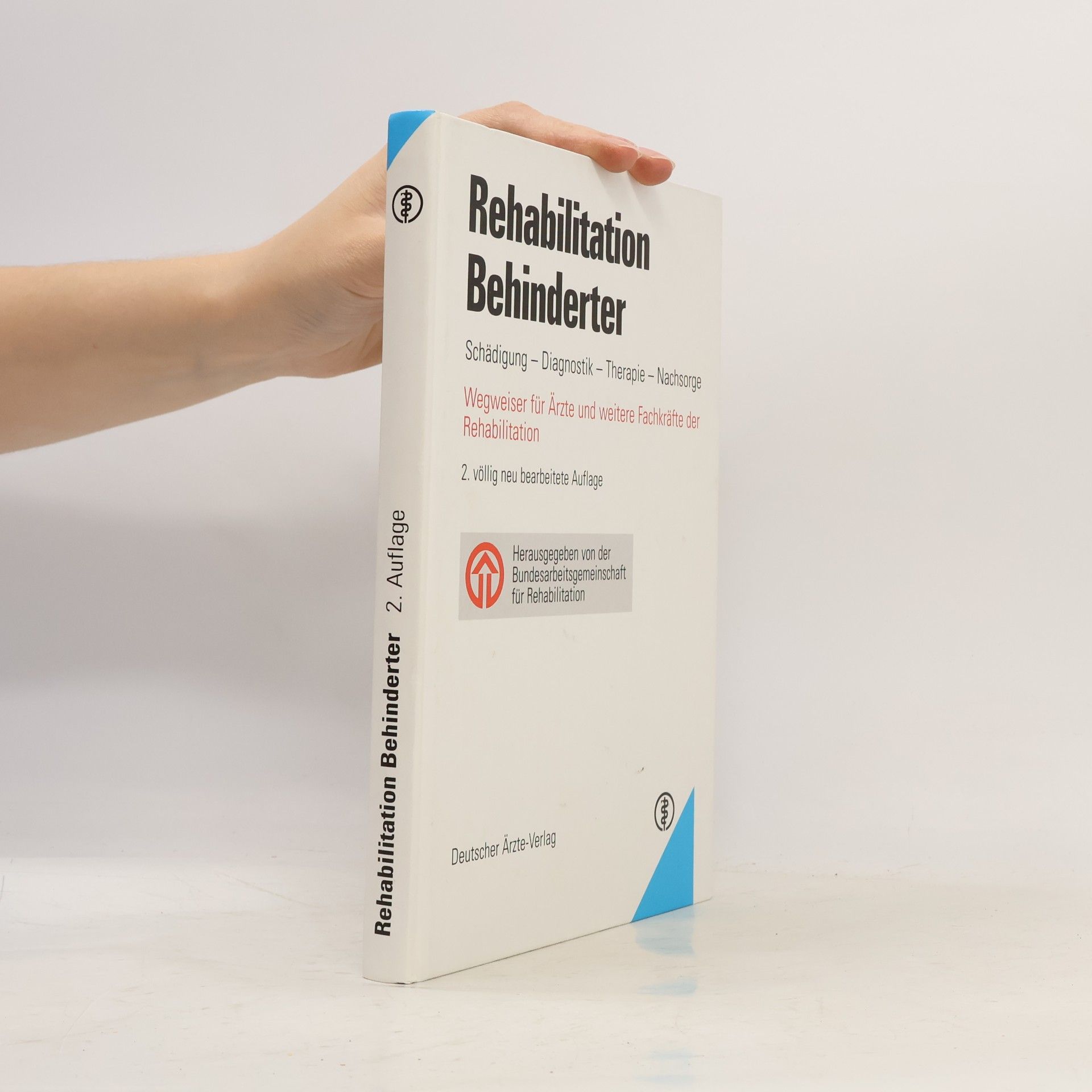 Bundesarbeitsgemeinschaft für Rehabilitation (BAR) Rehabilitation Behinderter