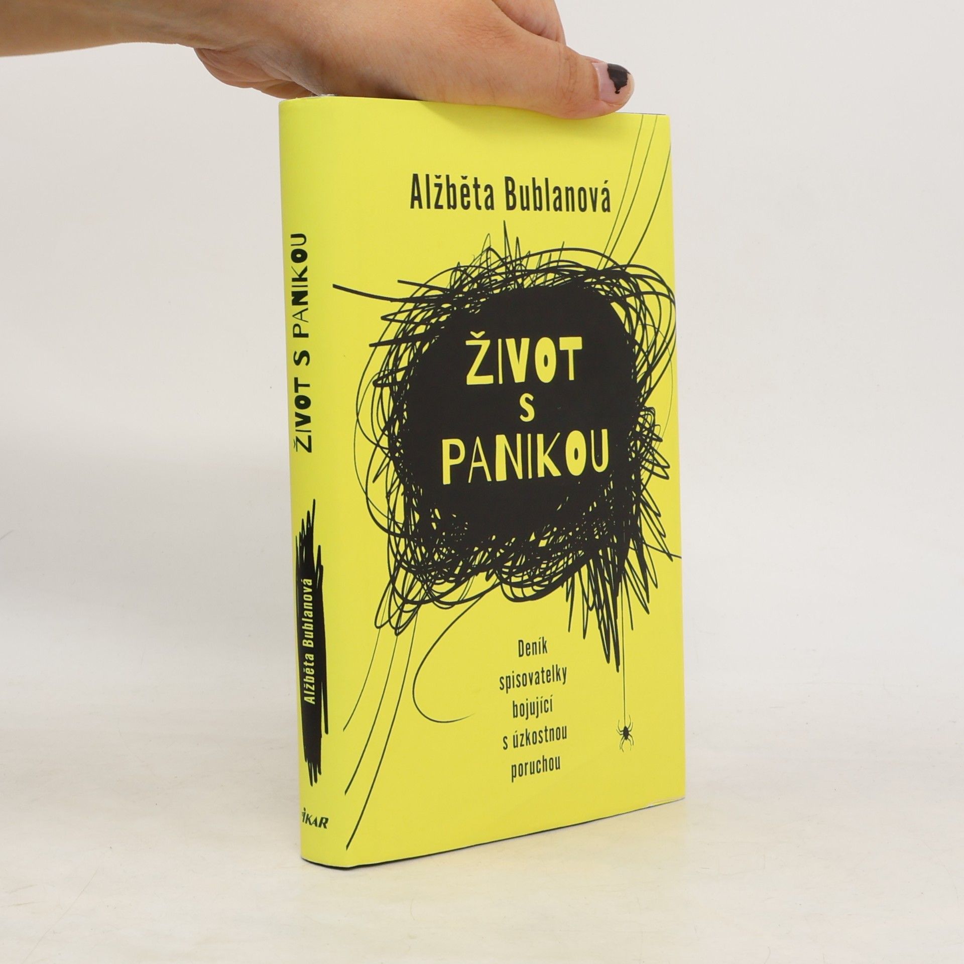 Alžběta Bublanová Život s panikou. Deník spisovatelky bojující z úzkostnou poruchou