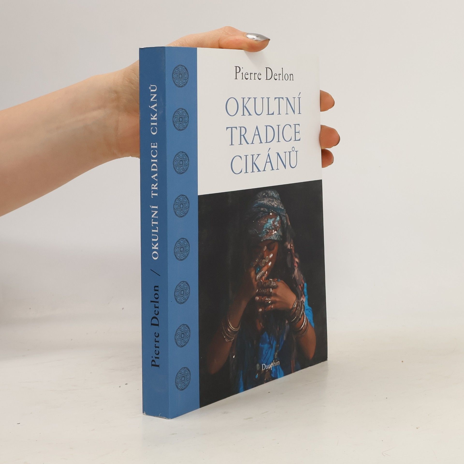 Pierre Derlon Okultní tradice Cikánů