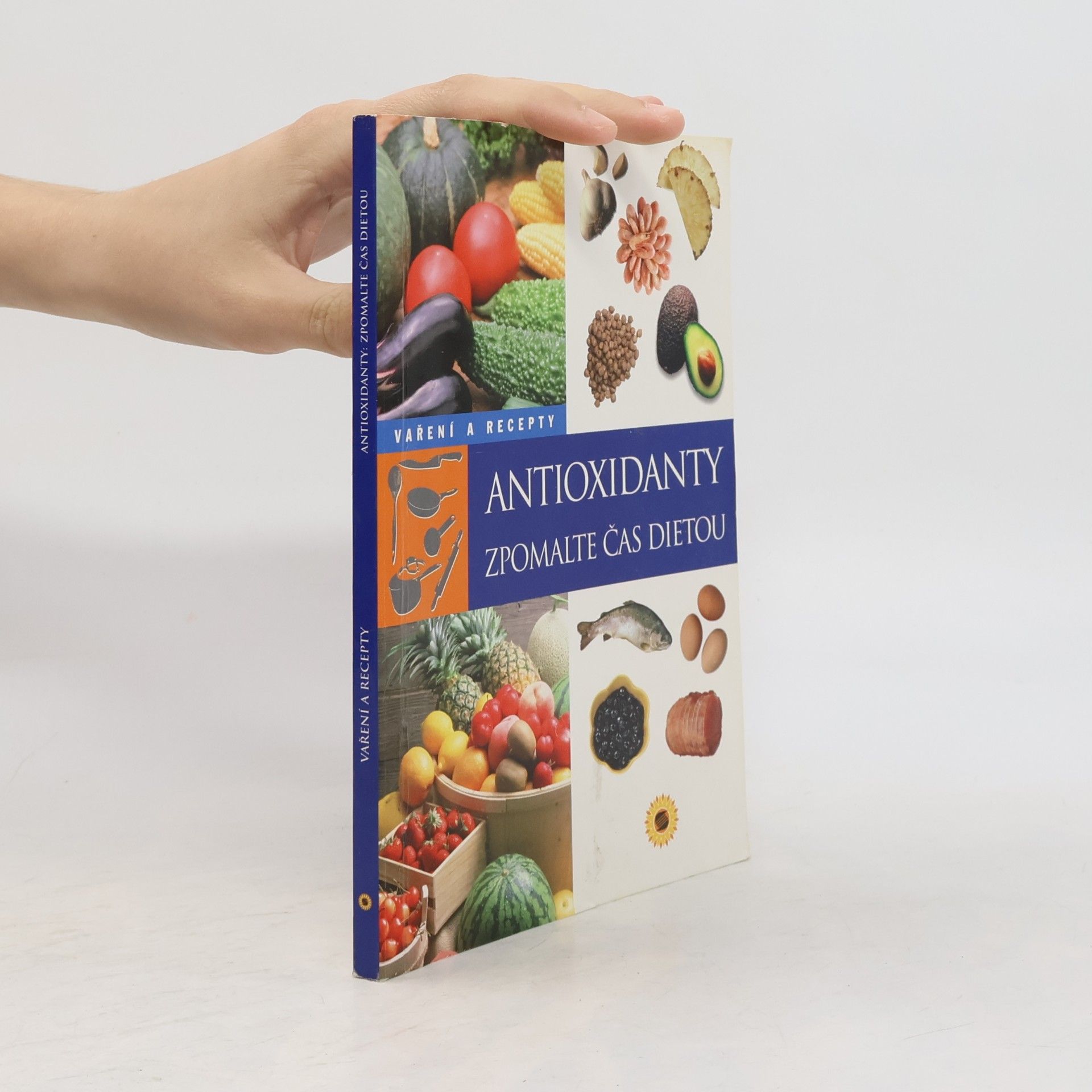 AA.VV. Antioxidanty - zpomalte čas dietou