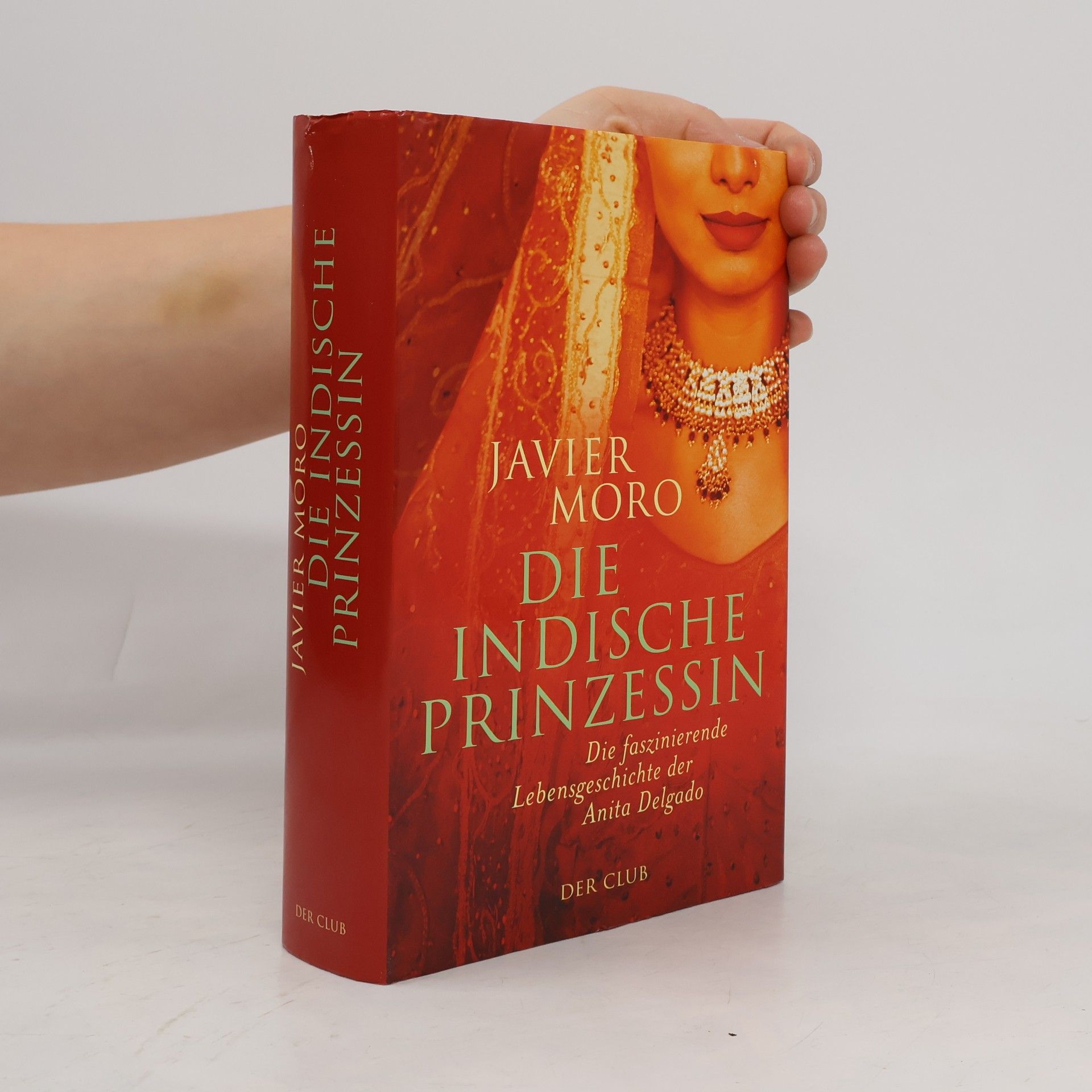 Javier Moro Die indische Prinzessin