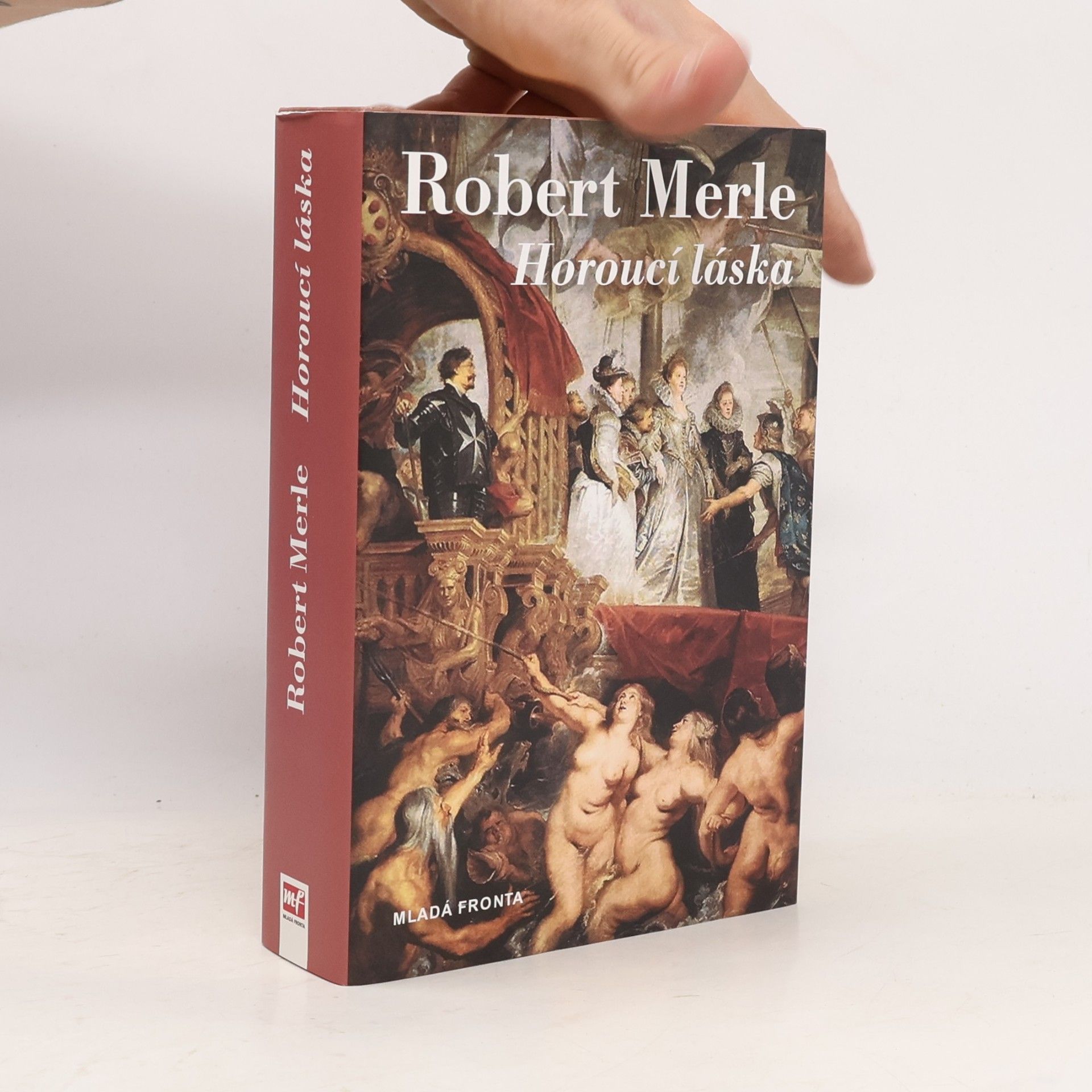 Robert Merle Horoucí láska