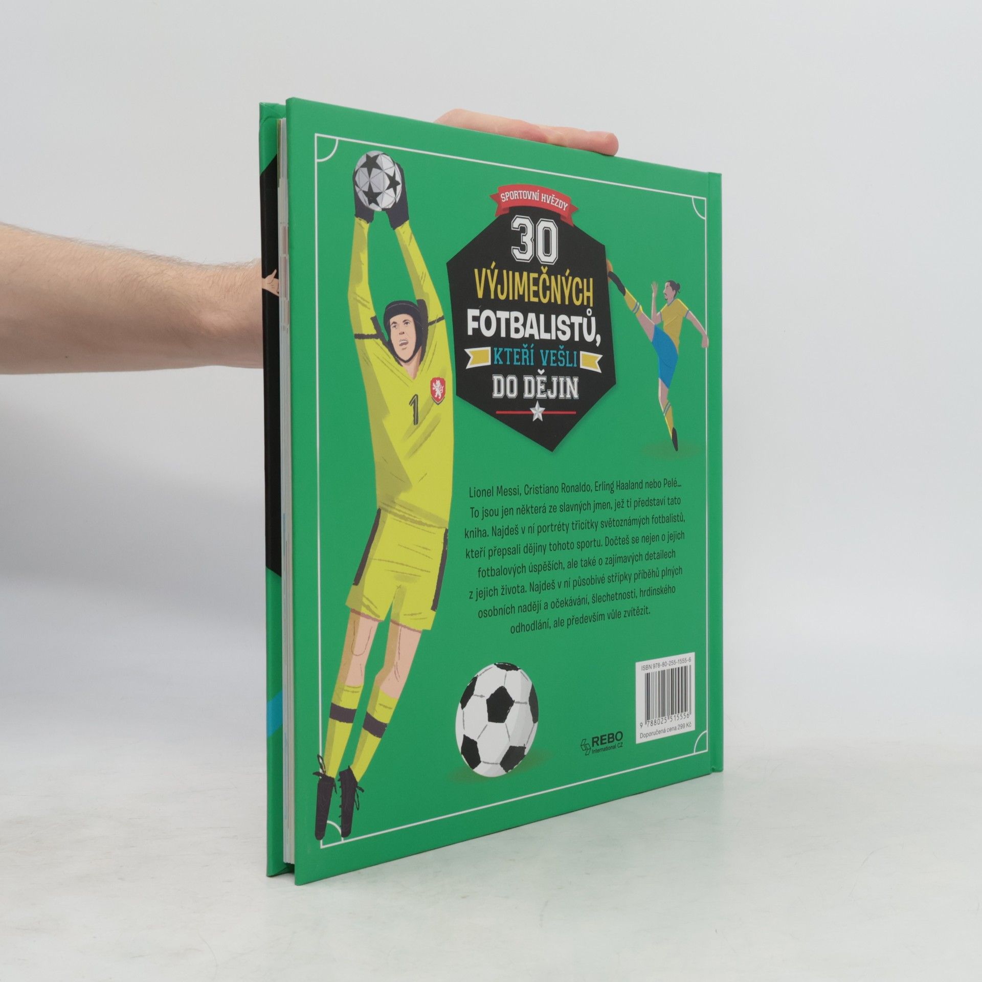 Autorenkollektiv 30 výjimečných fotbalistů, kteří vešli do dějin