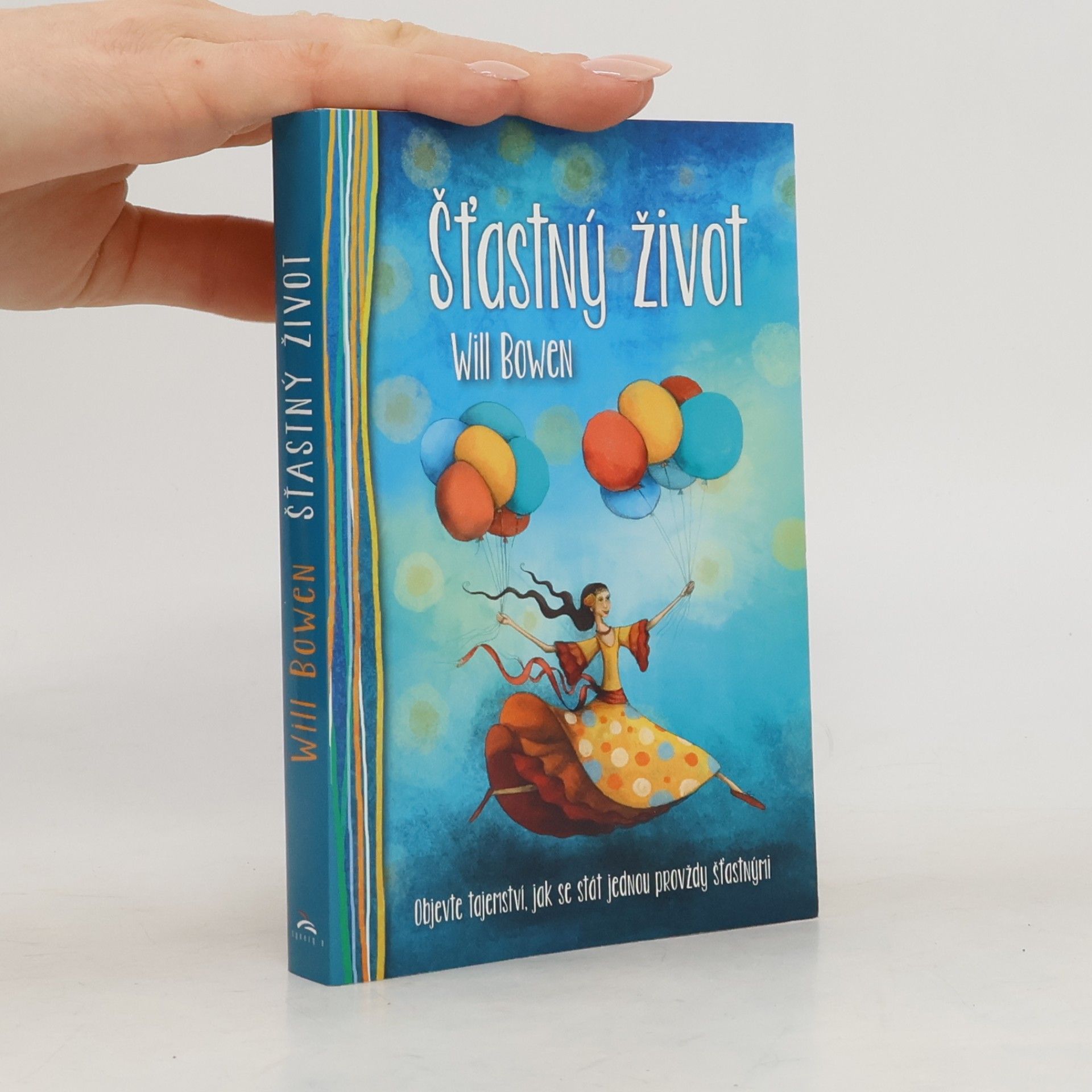Will Bowen Šťastný život
