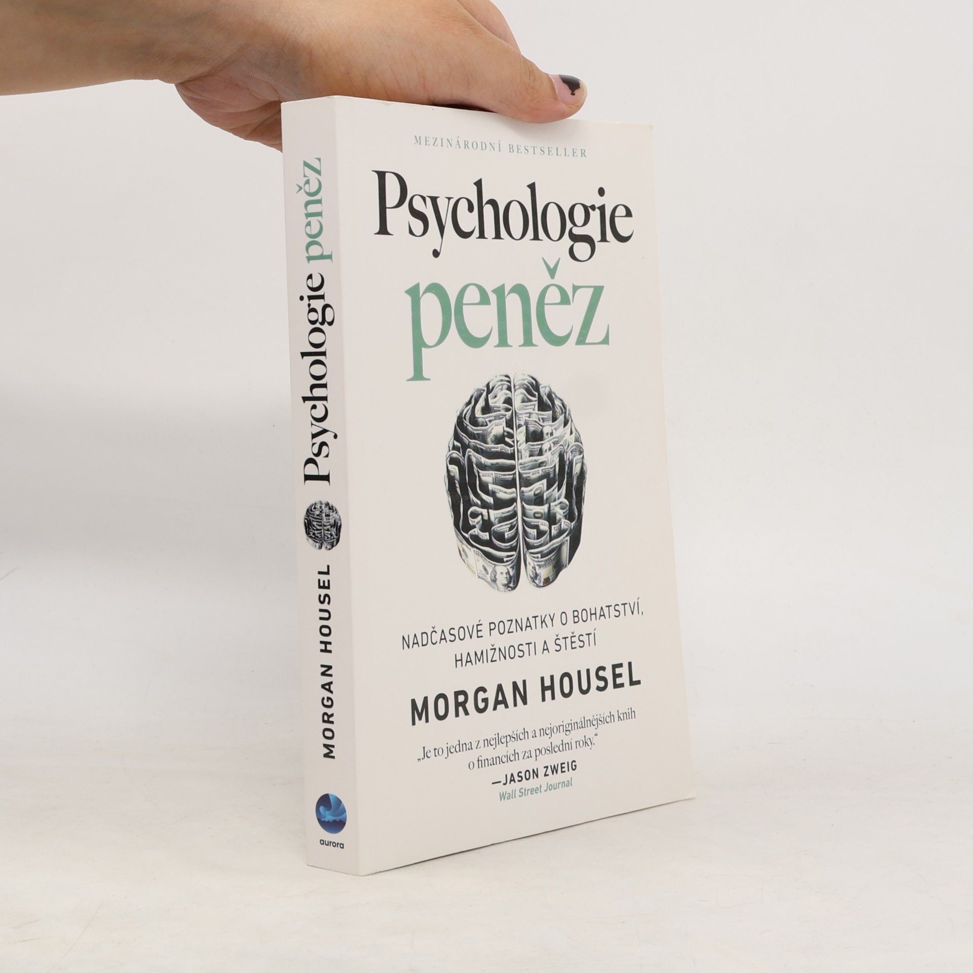 Morgan Housel Psychologie peněz. Nadčasové poznatky o bohatství, hamižnosti a štěstí