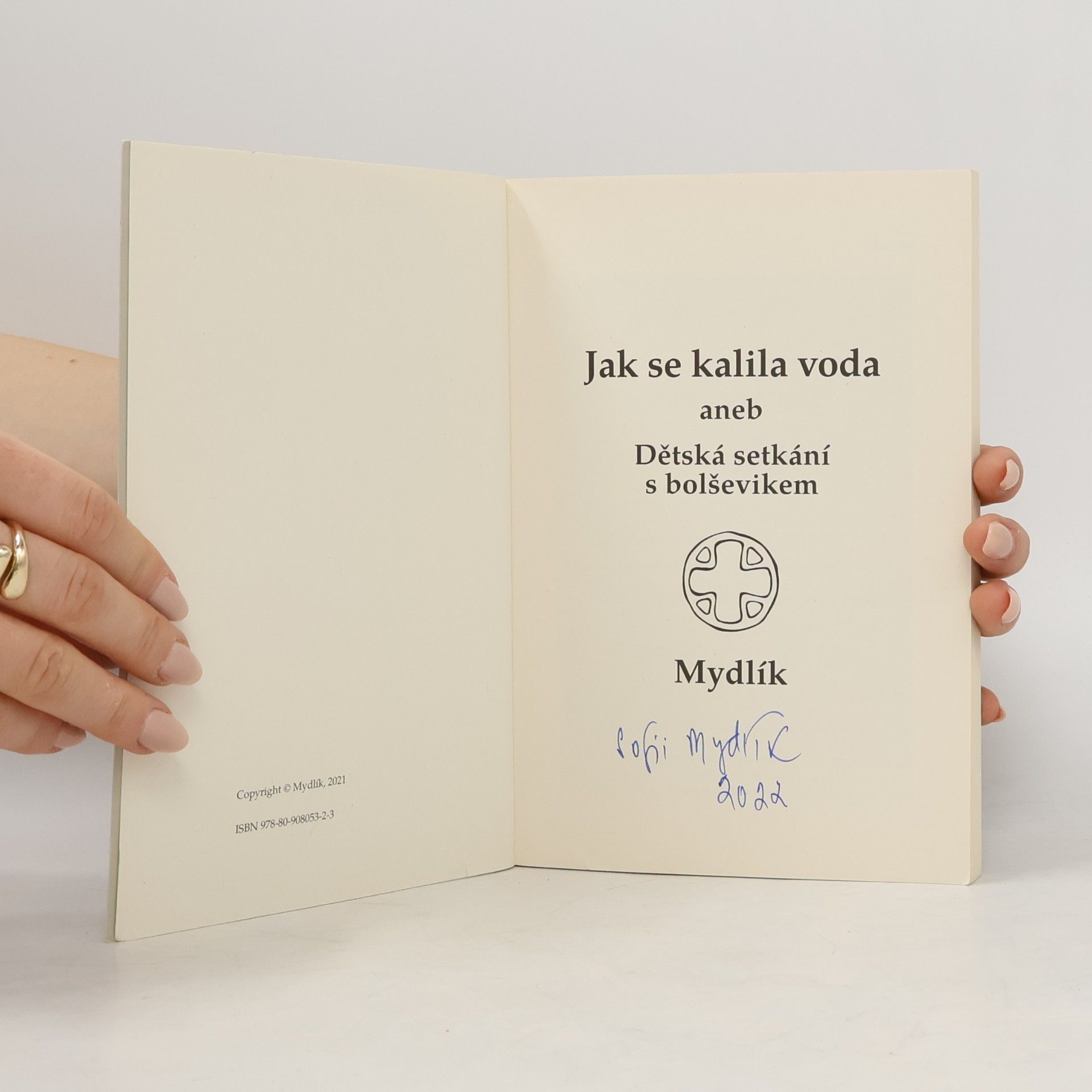 Mydlík Jak se kalila voda, aneb, Dětská setkání s bolševikem