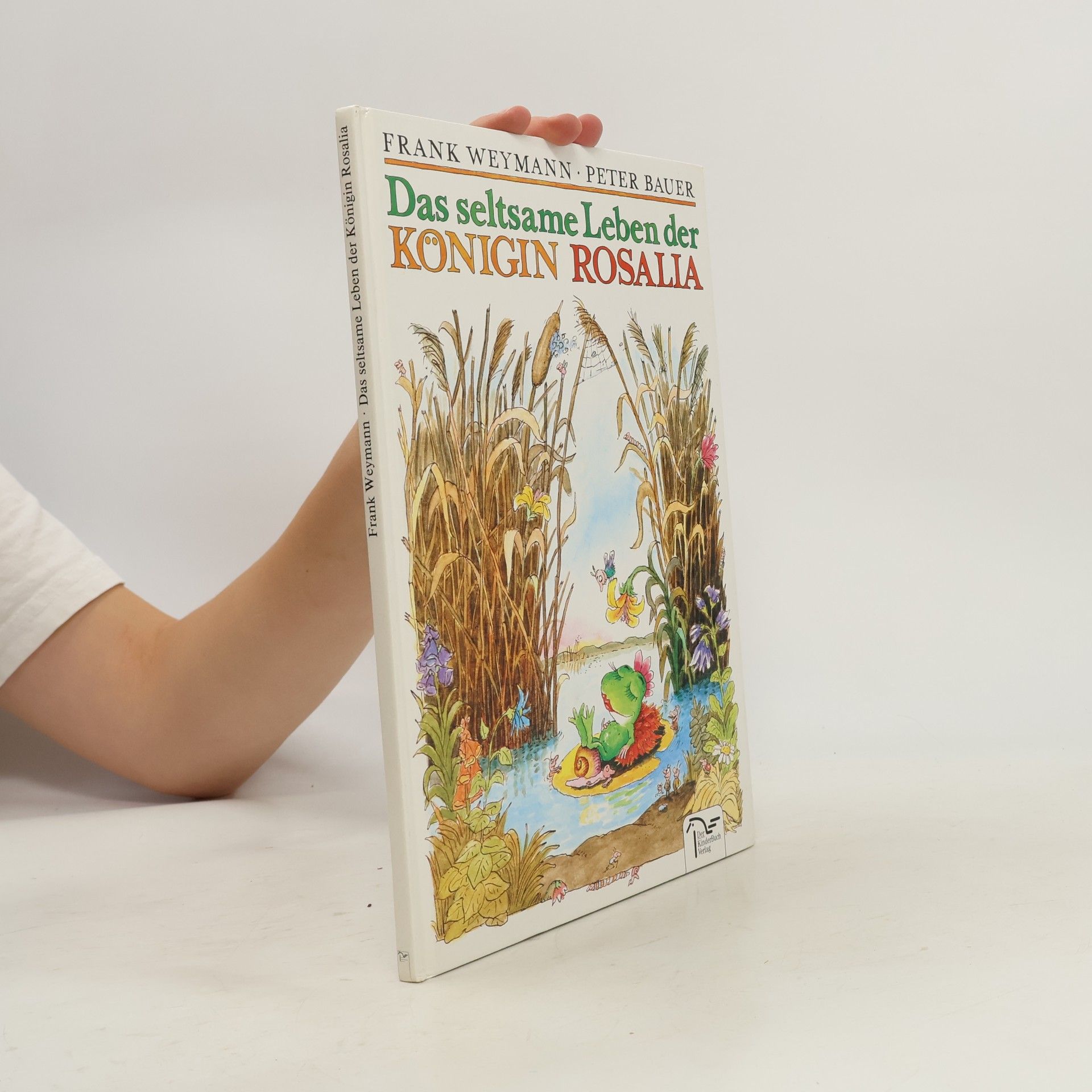 Peter Bauer Das seltsame Leben der Königin Rosalia